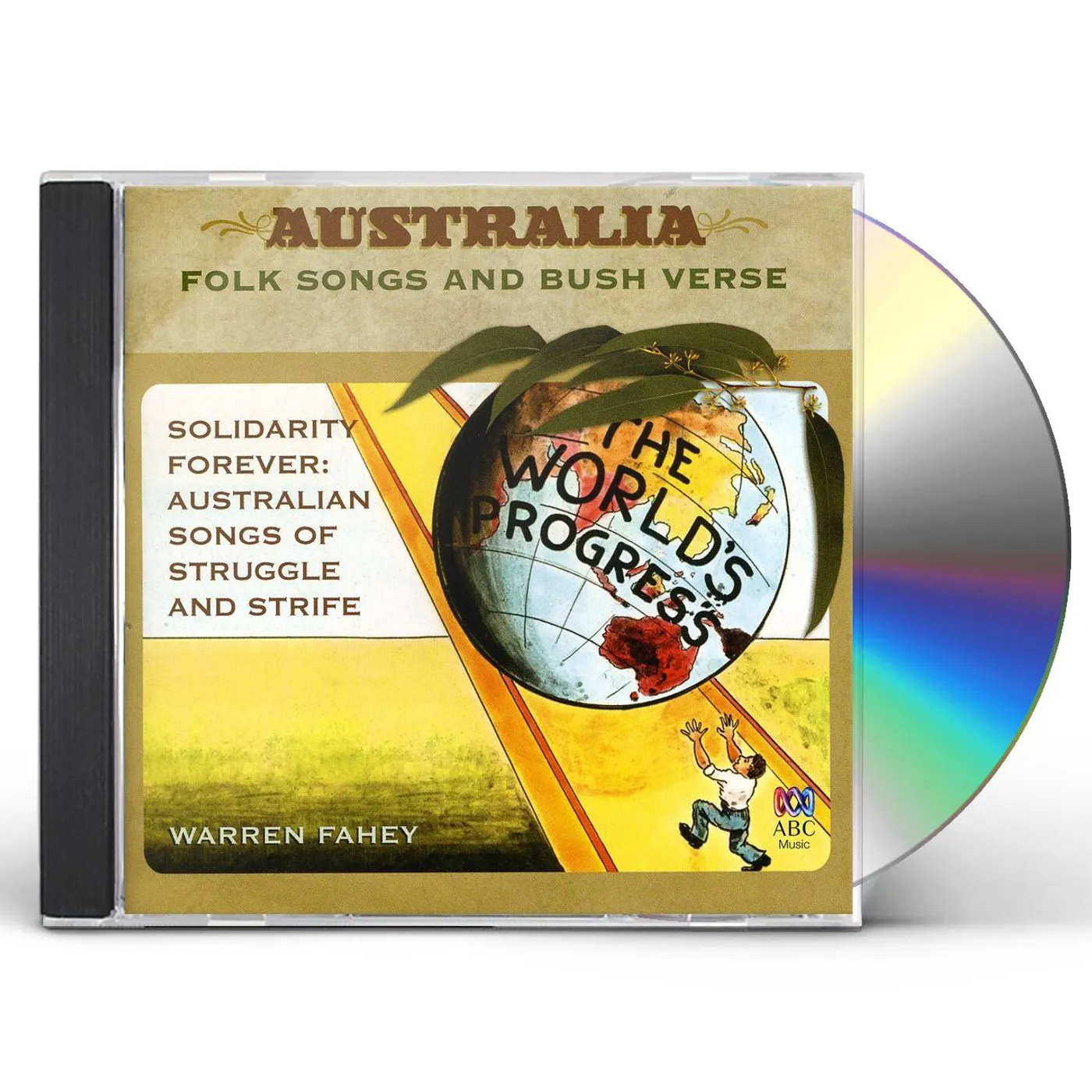 Warren Fahey SOLIDARITY FOREVER: AUSTRALIAN SONGS OF STRUGGLE & CD