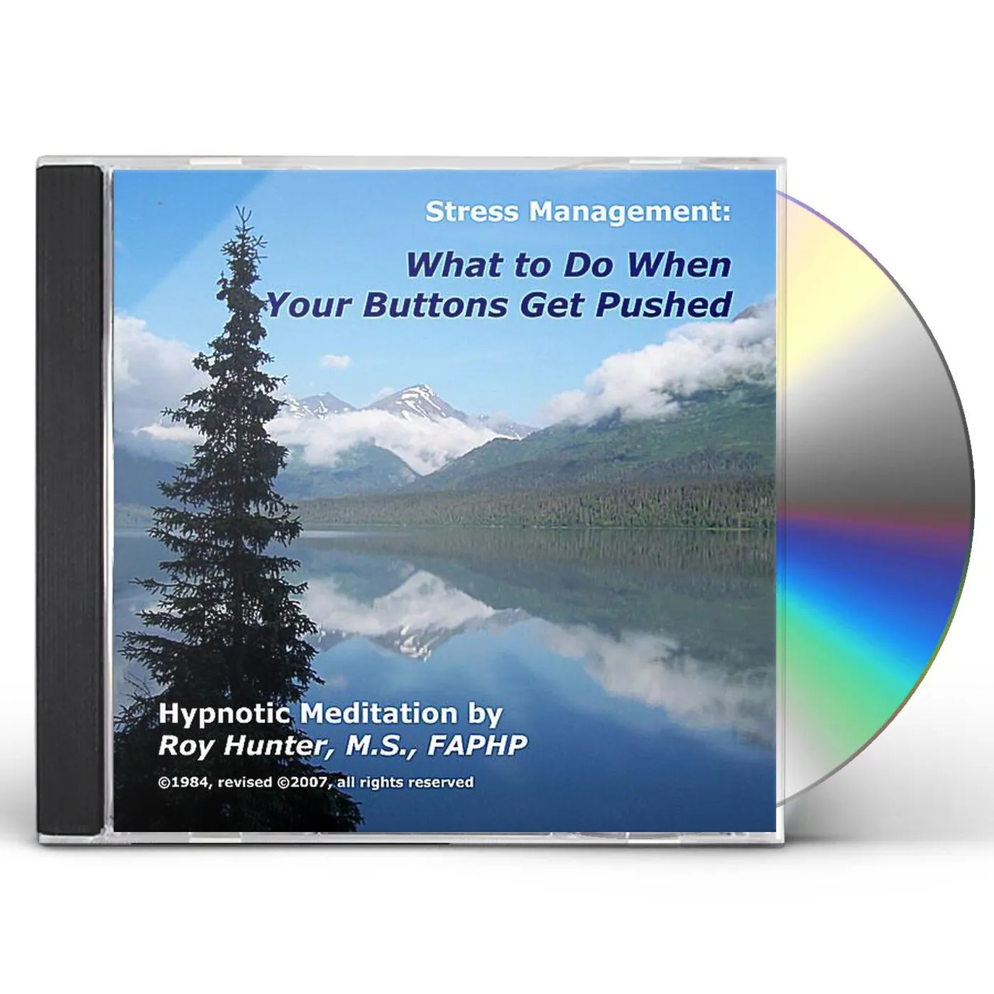 Roy Hunter MANAGING STRESS: WHAT TO DO WHEN YOUR BUTTONS GET CD
