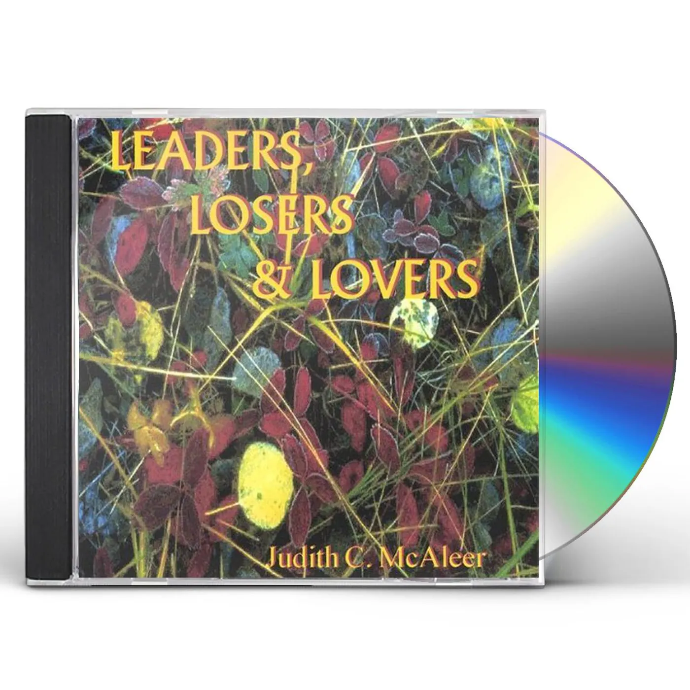 Judith C. McAleer LEADERS LOSERS & LOVERS CD