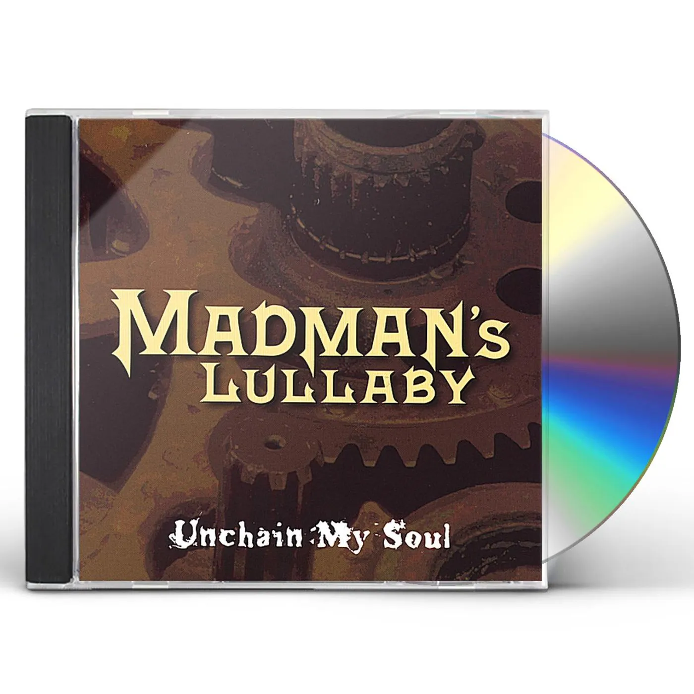 Madman's Lullaby UNCHAIN MY SOUL CD