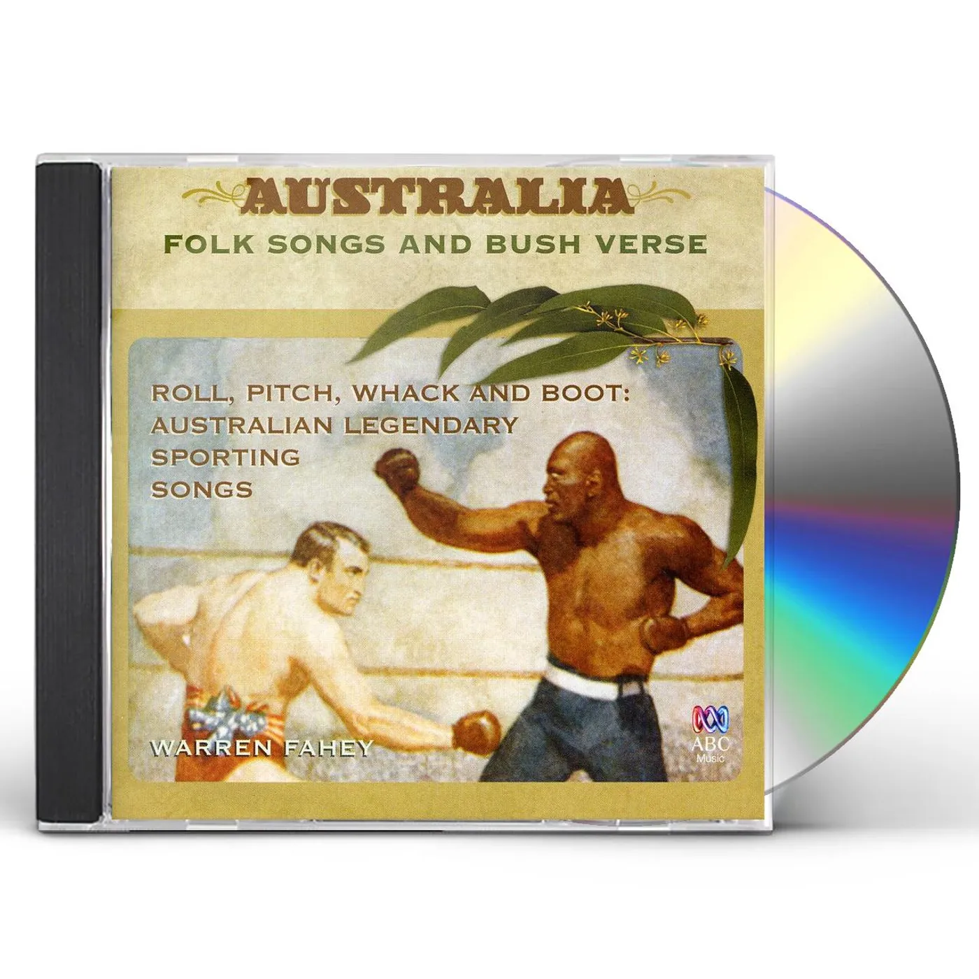 Warren Fahey ROLL PITCH WHACK & BOOT: AUSTRALIAN LEGENDARY SPOR CD