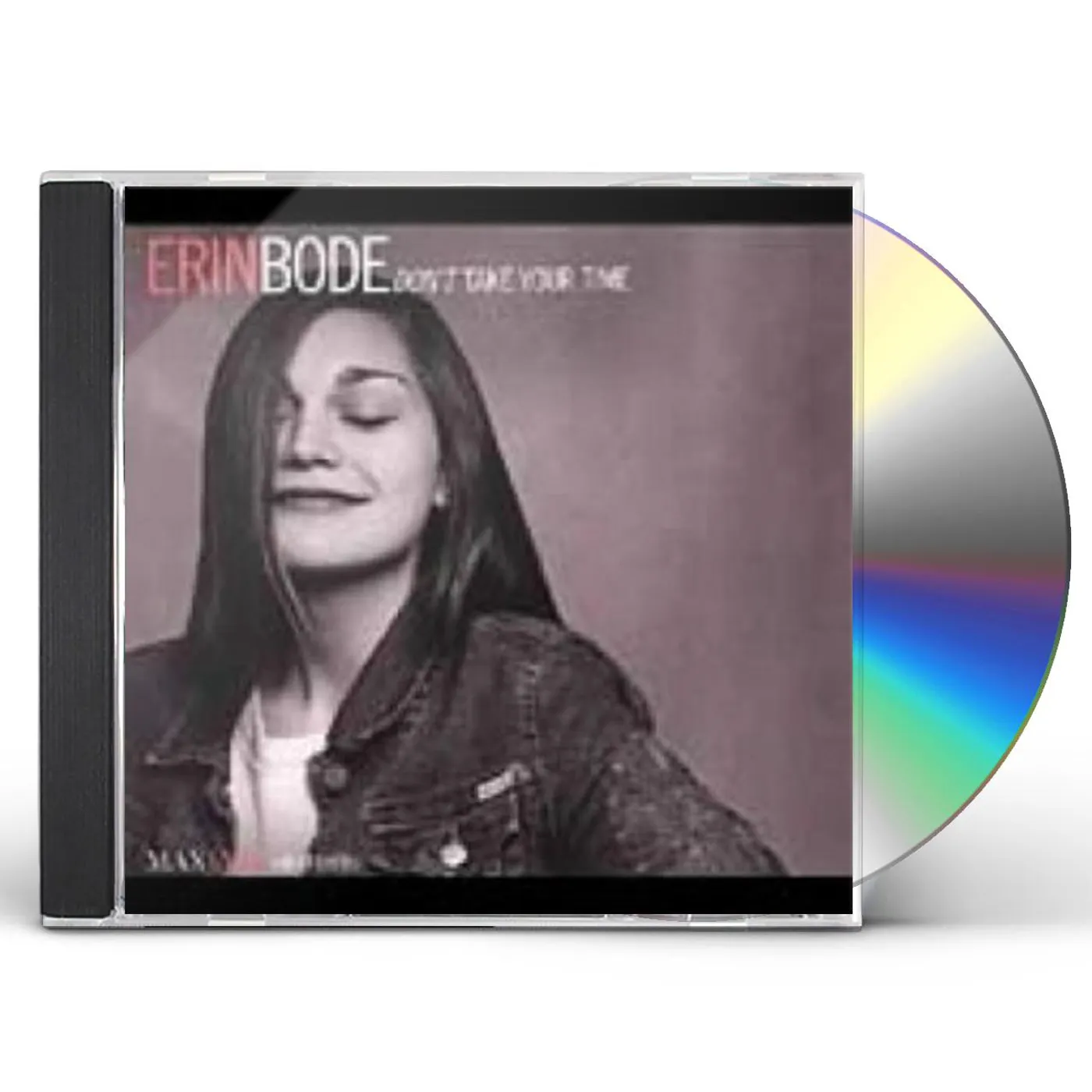 Erin Bode DON'T TAKE YOUR TIME CD