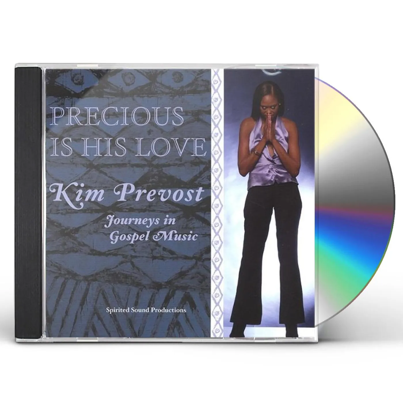Kim Prevost PRECIOUS IS HIS LOVE CD