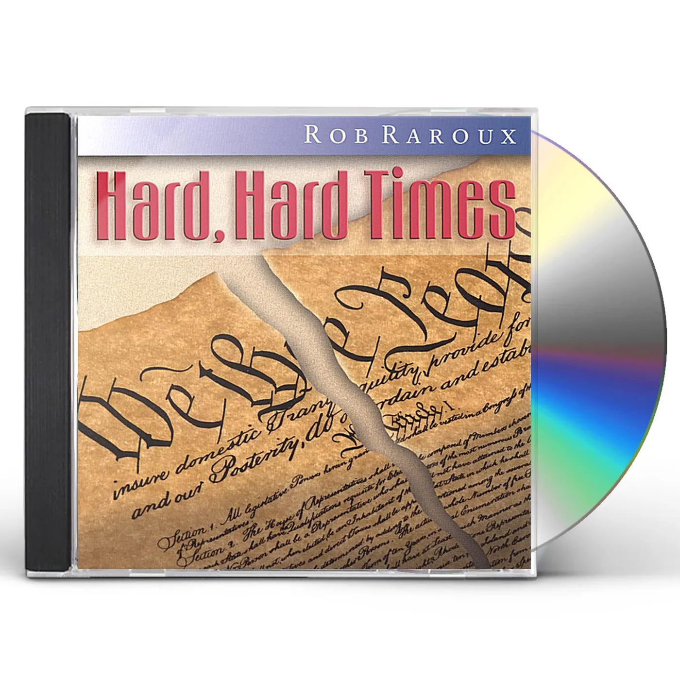 Rob Raroux HARD HARD TIMES CD