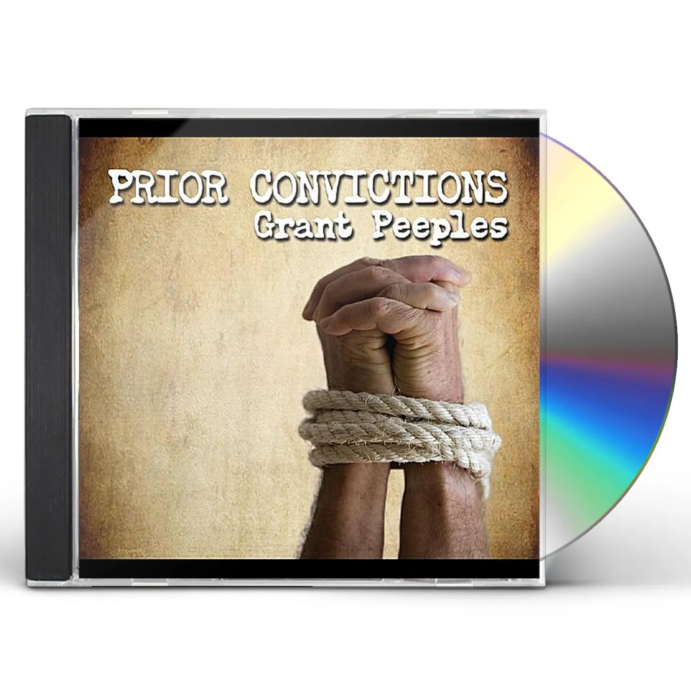 Grant Peeples PRIOR CONVICTIONS CD