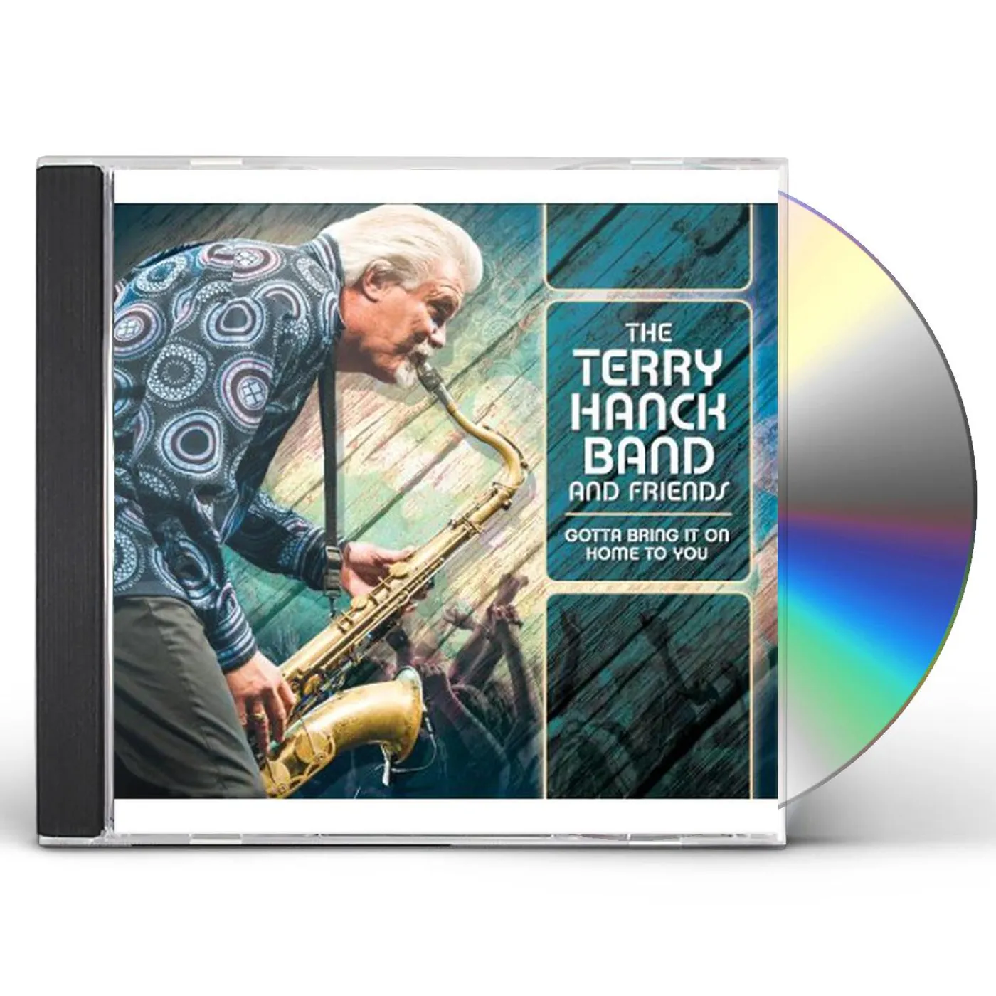 Terry Hanck GOTTA BRING IT ON HOME TO YOU CD
