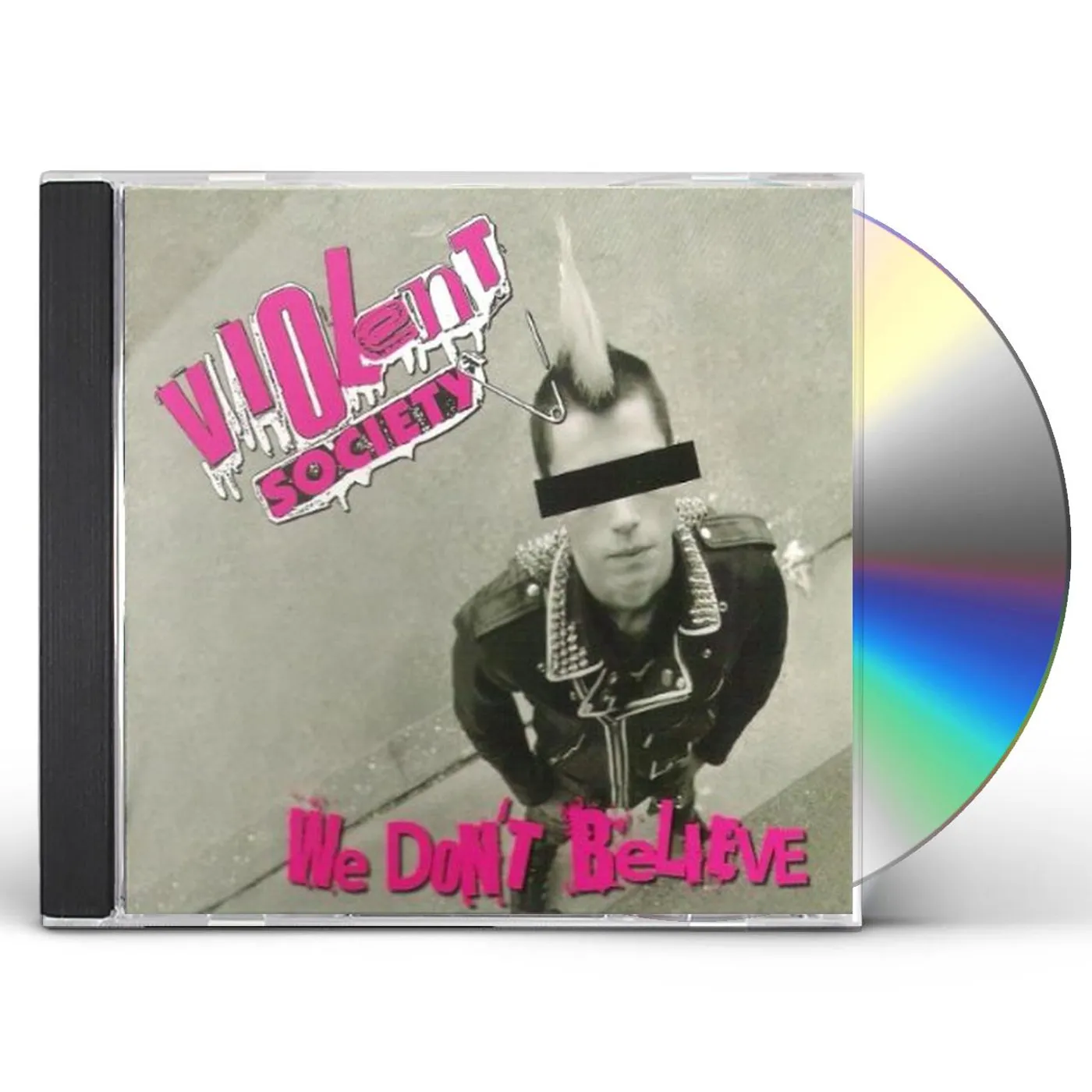 Violent Society WE DONT BELIEVE CD