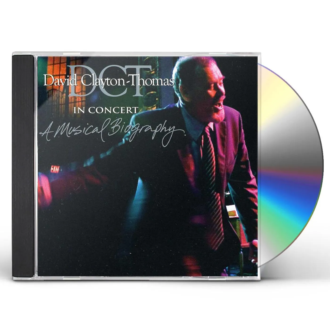 David Clayton-Thomas IN CONCERT: A MUSICAL BIOGRAPHY CD