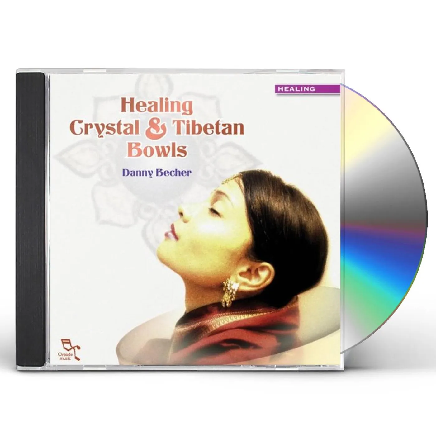 Danny Becher HEALING CRYSTAL & TIBETAN BOWLS CD