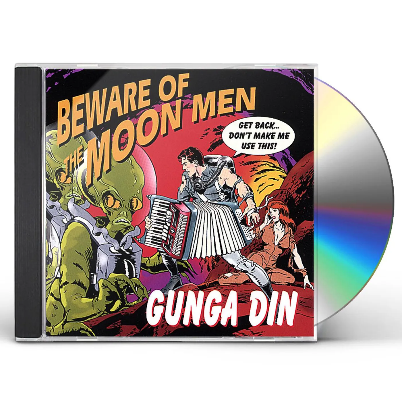 The Gunga Din BEWARE OF THE MOON MEN CD
