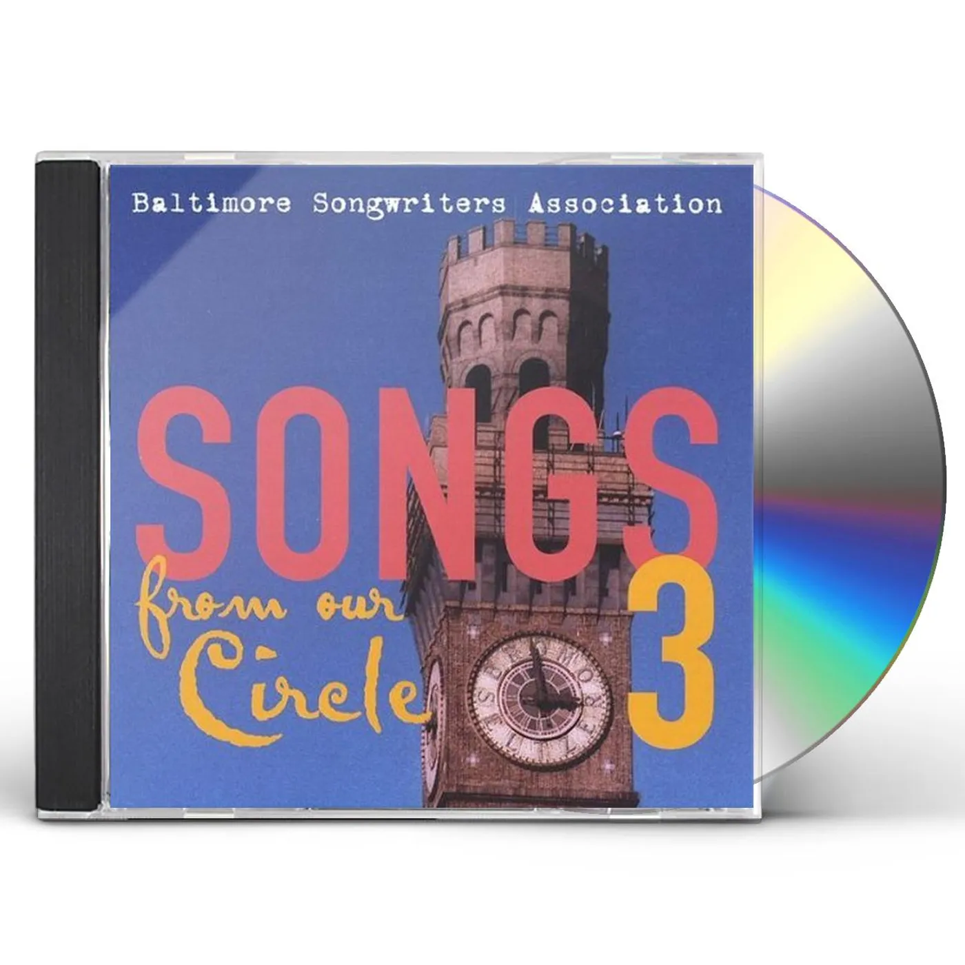 Baltimore Songwriters Association FROM OUR CIRCLE 3 CD