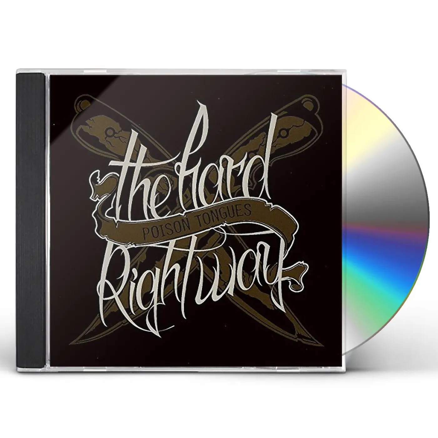 Poison Tongues THE HARD RIGHT WAY CD