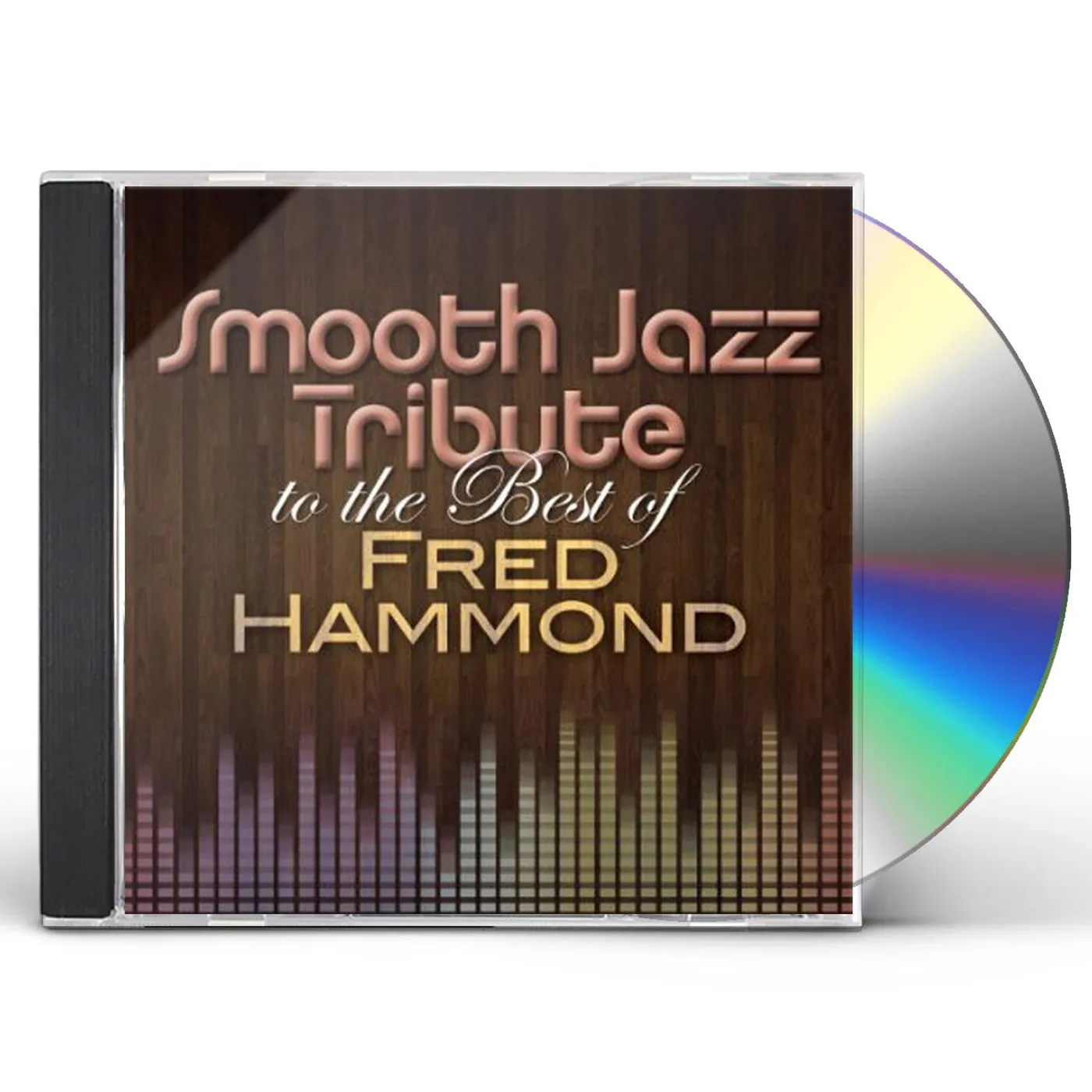Smooth Jazz All Stars TRIBUTE BEST OF FRED HAMMOND CD