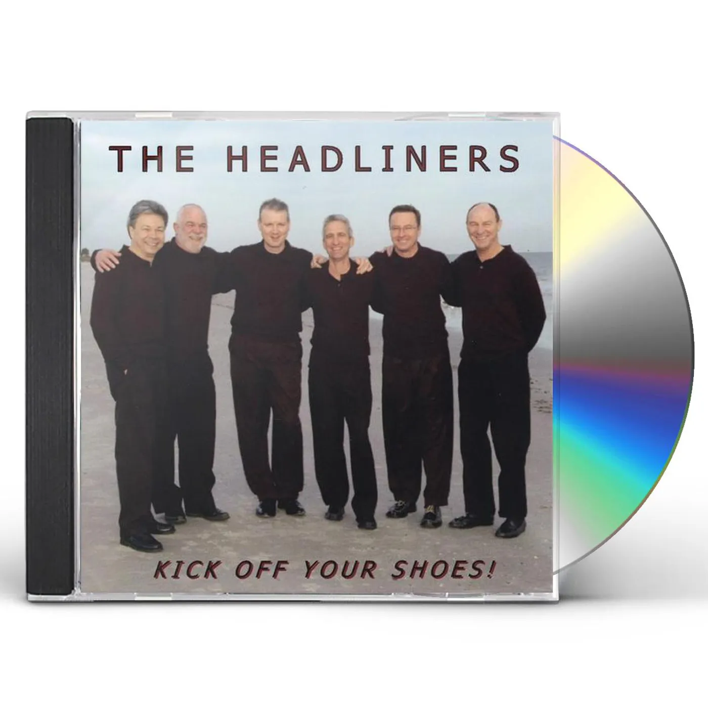 The Headliners KICK OFF YOUR SHOES CD