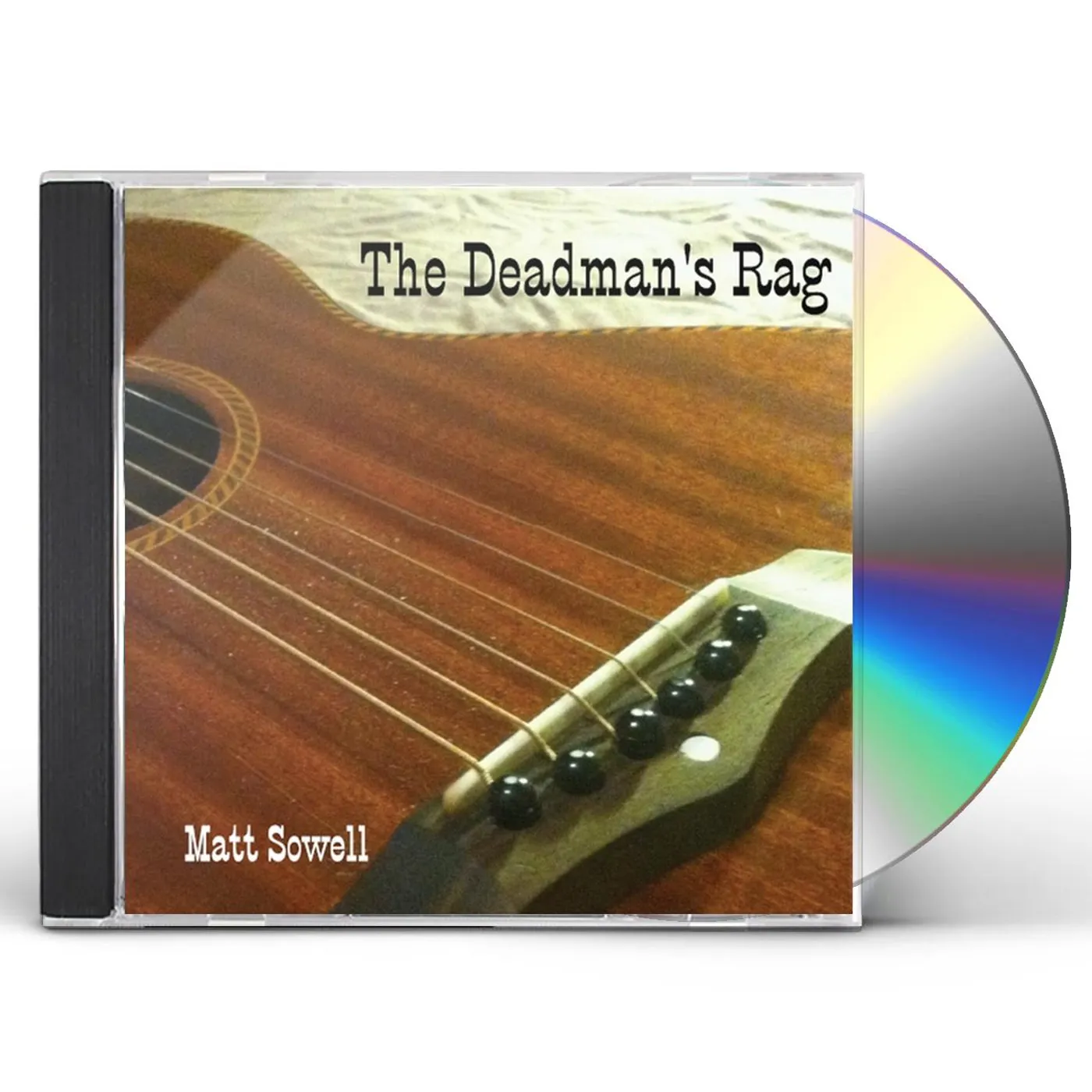 Matt Sowell THE DEADMANS RAG CD