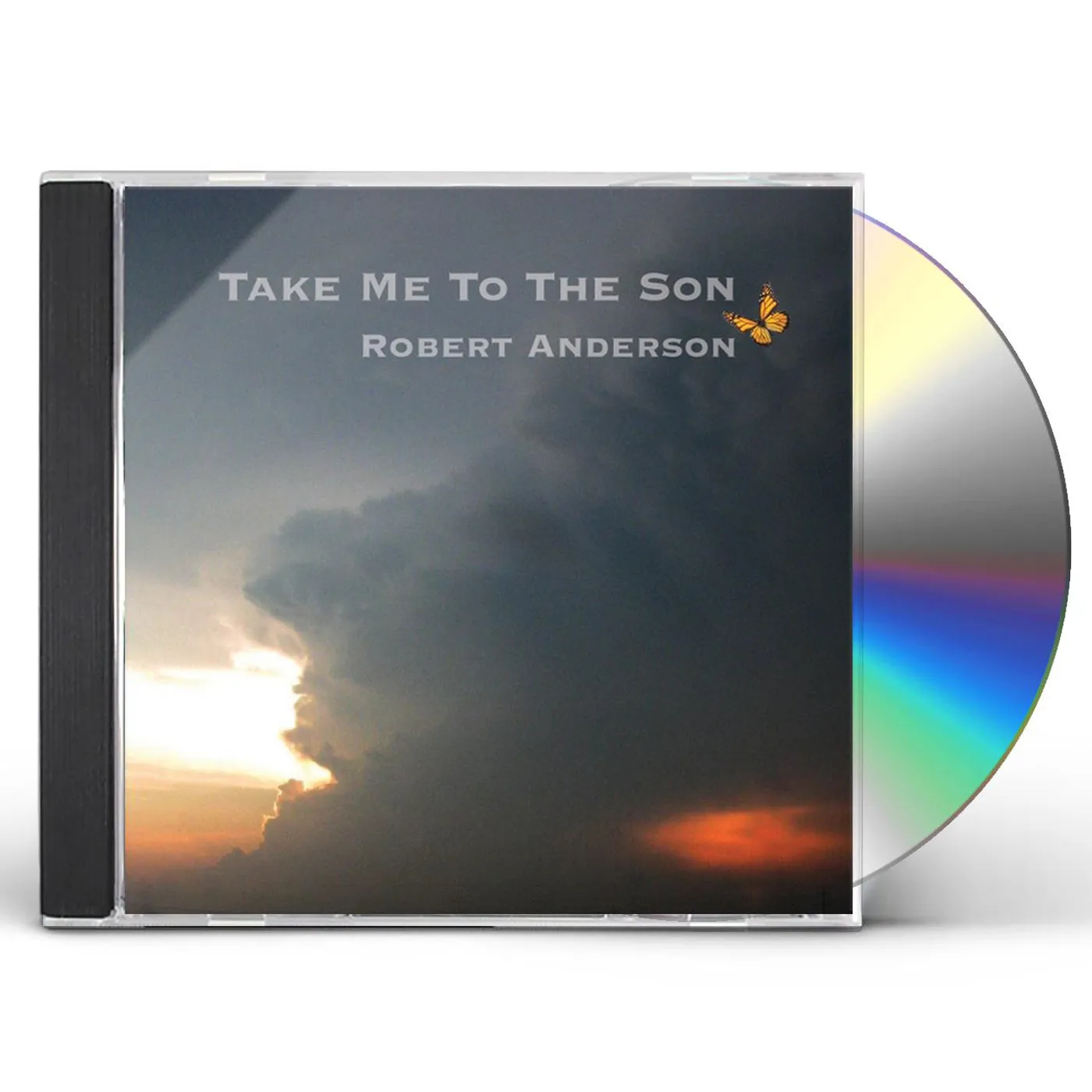 Robert Anderson TAKE ME TO THE SON CD
