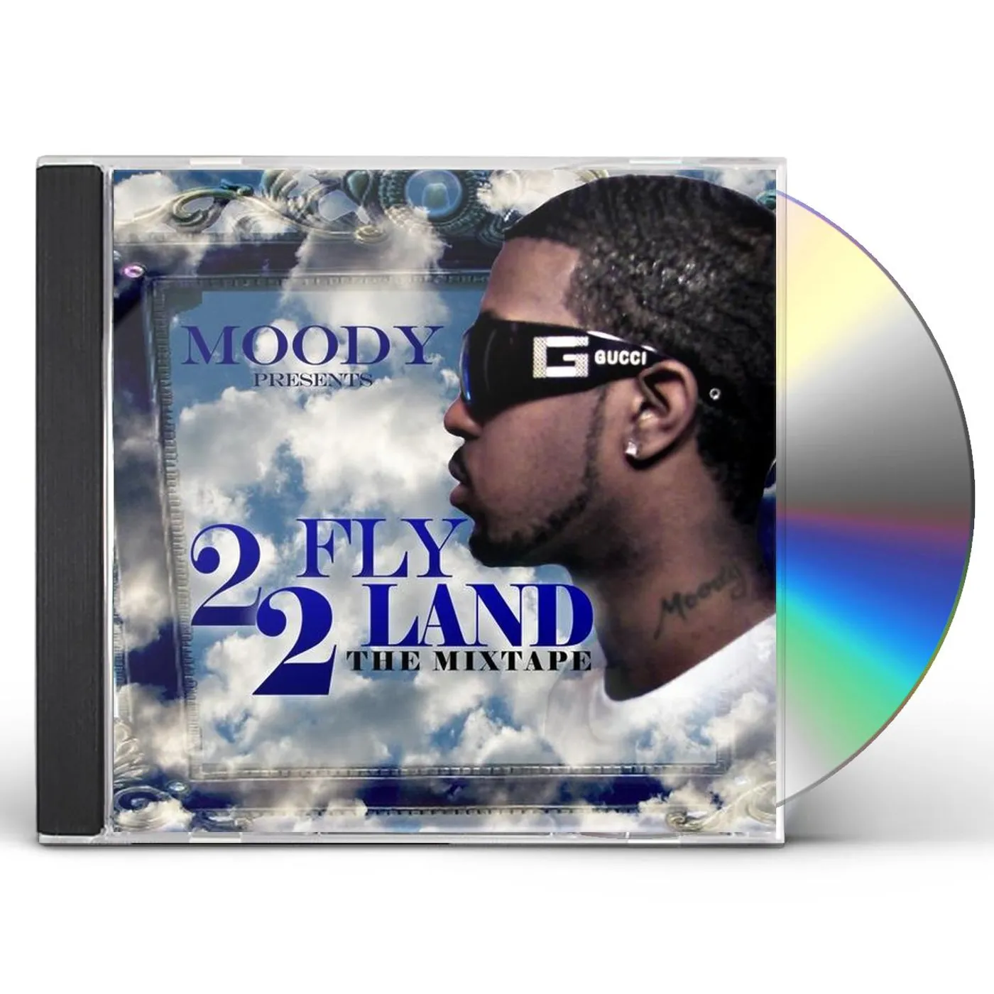 Moody 2 FLY 2 LAND (THE MIXTAPE) CD