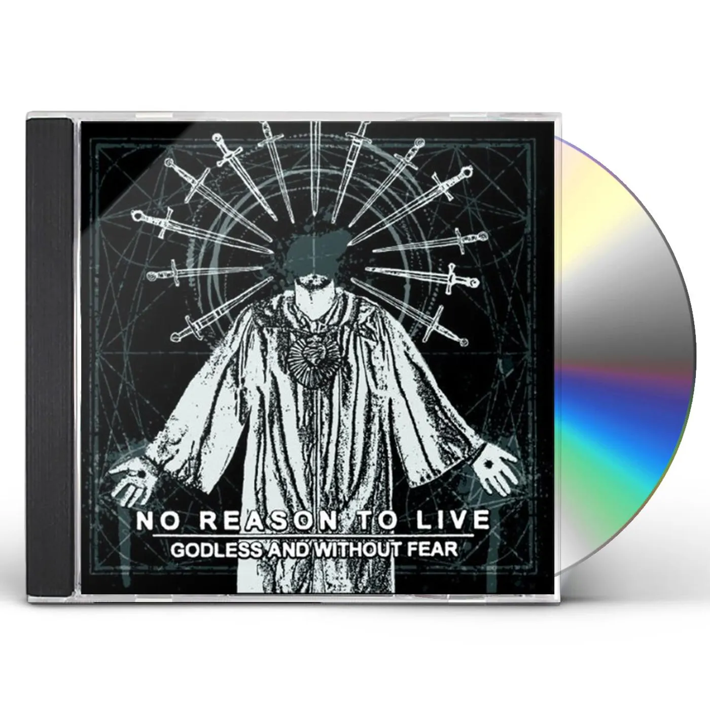 No Reason to Live GODLESS & WITHOUT FEAR CD