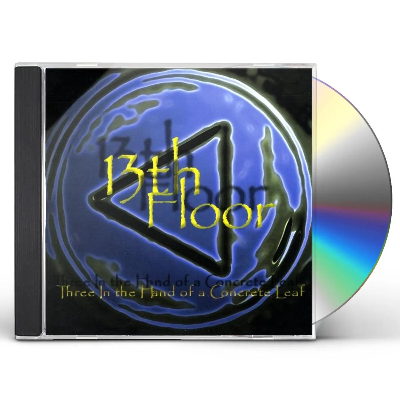 13th Floor THREE IN THE HAND OF A CONCRETE LEAF CD