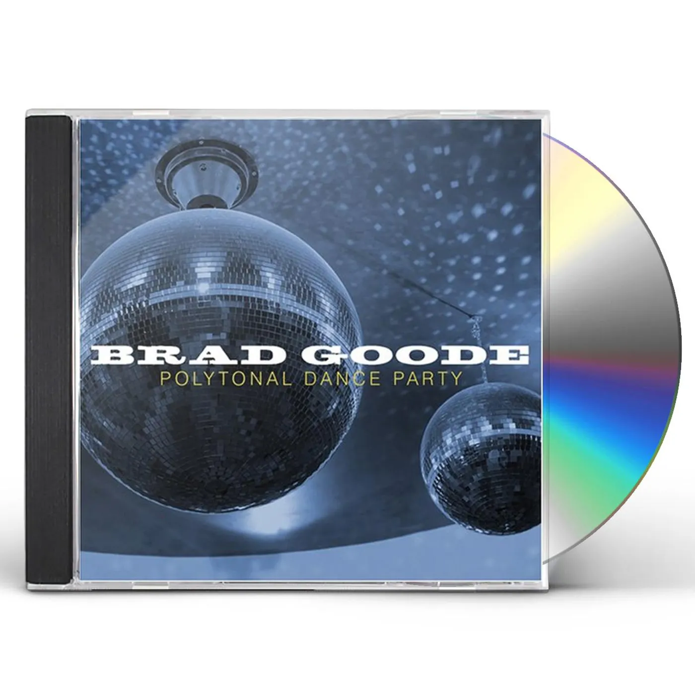 Brad Goode POLYTONAL DANCE PARTY CD