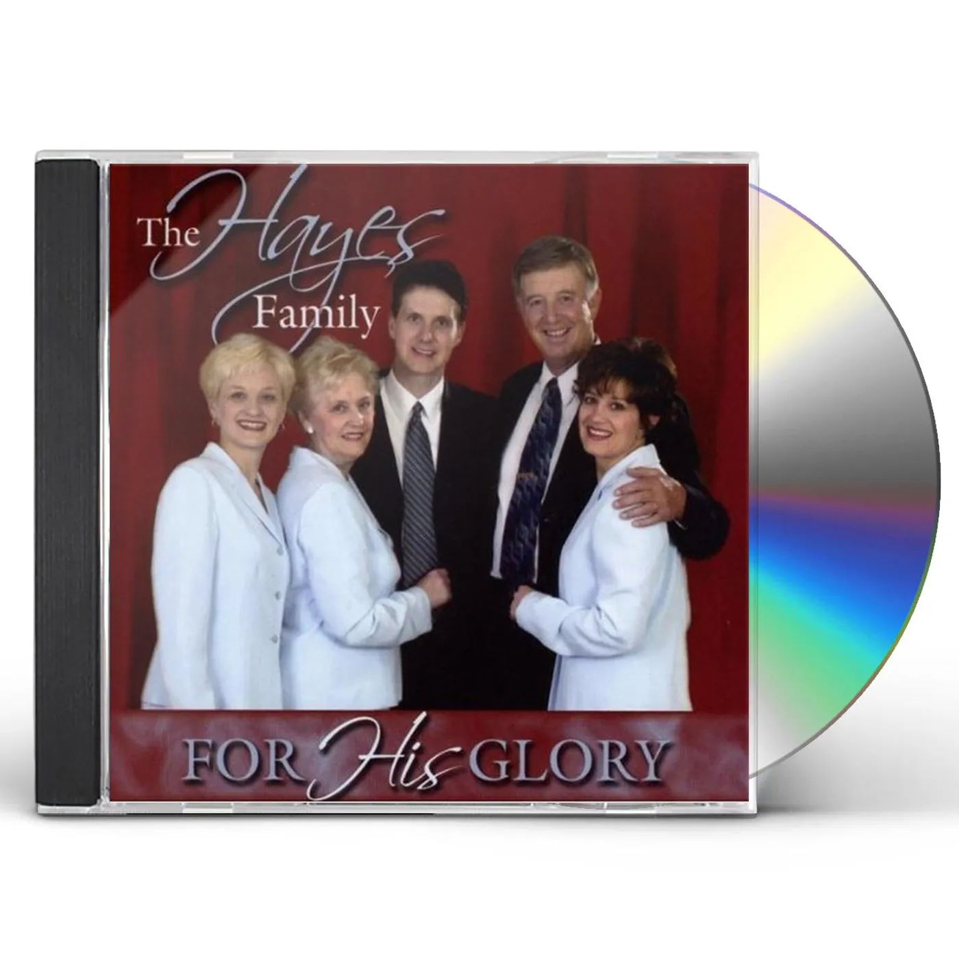 Hayes Family FOR HIS GLORY CD