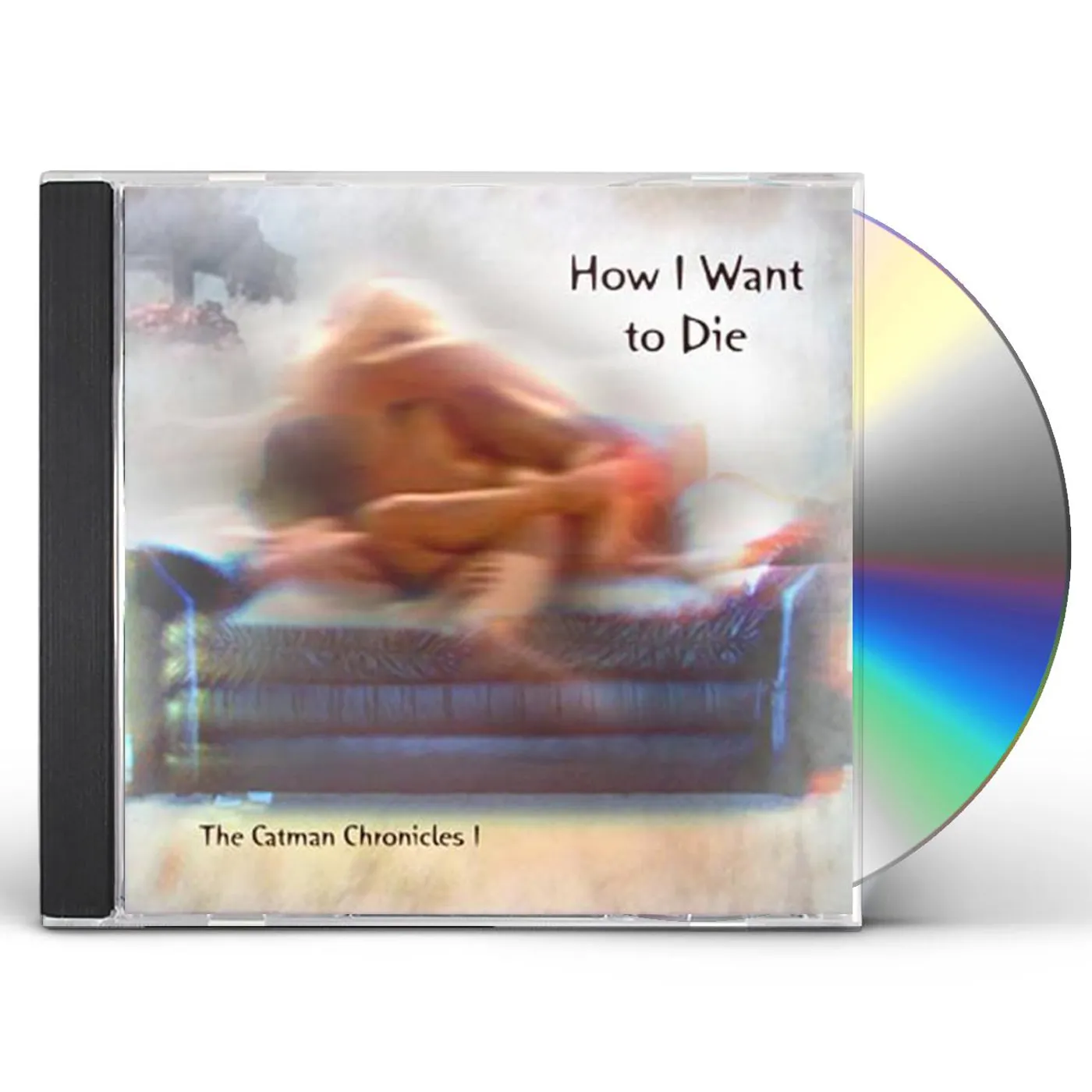 Catman Cohen HOW I WANT TO DIE 1 CD