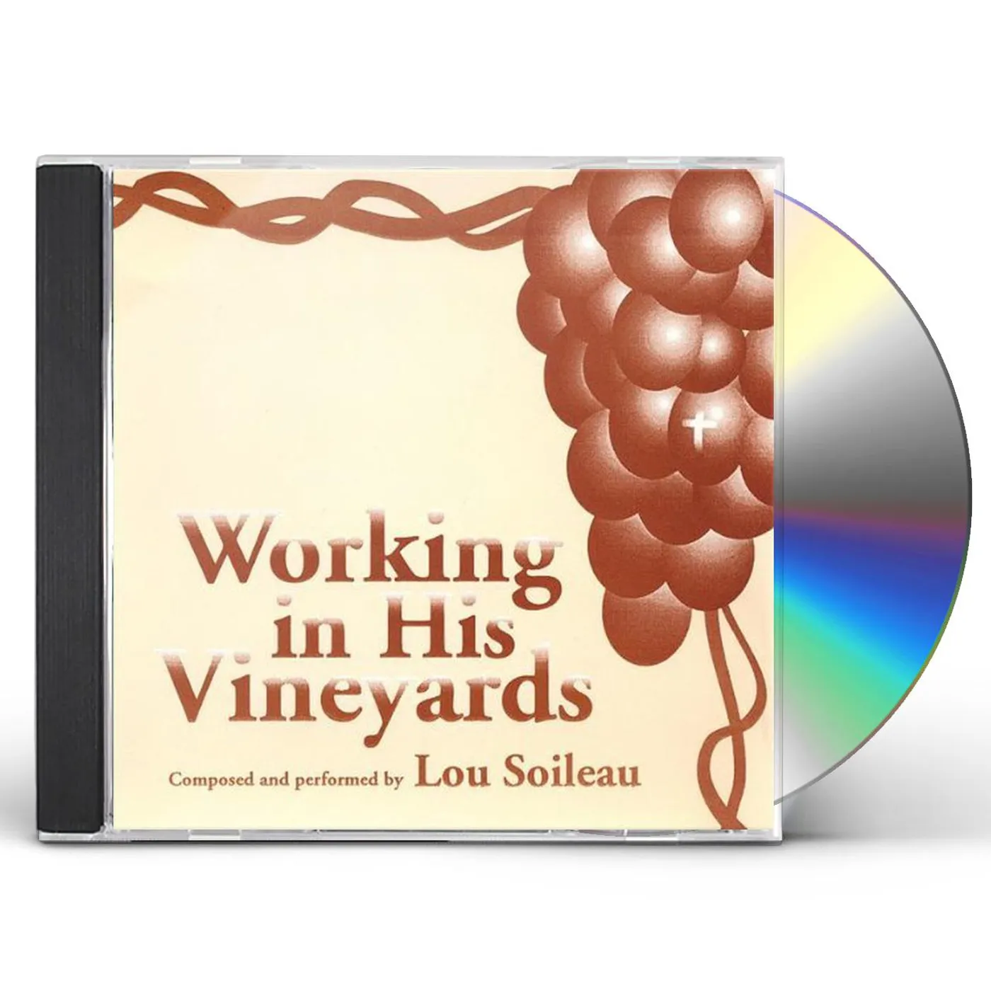 Lou Soileau WORKING IN HIS VINEYARDS CD