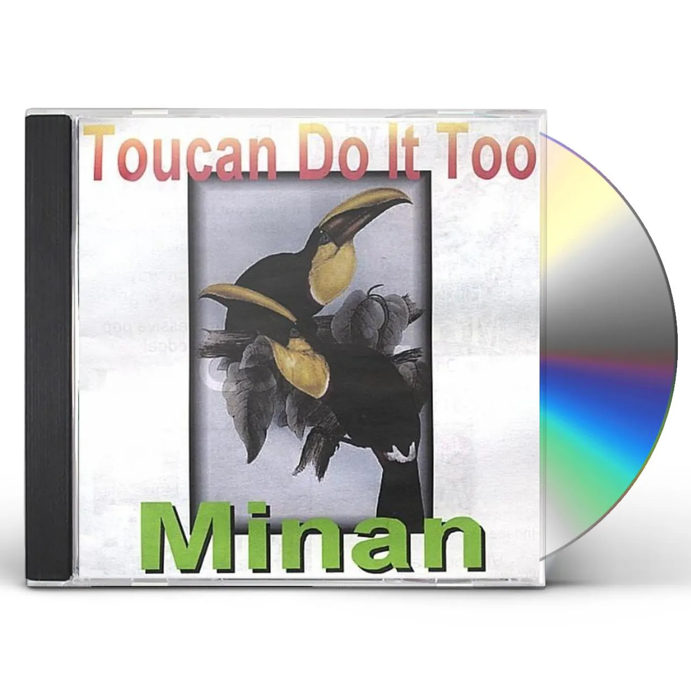 Minan TOUCAN DO IT TOO CD