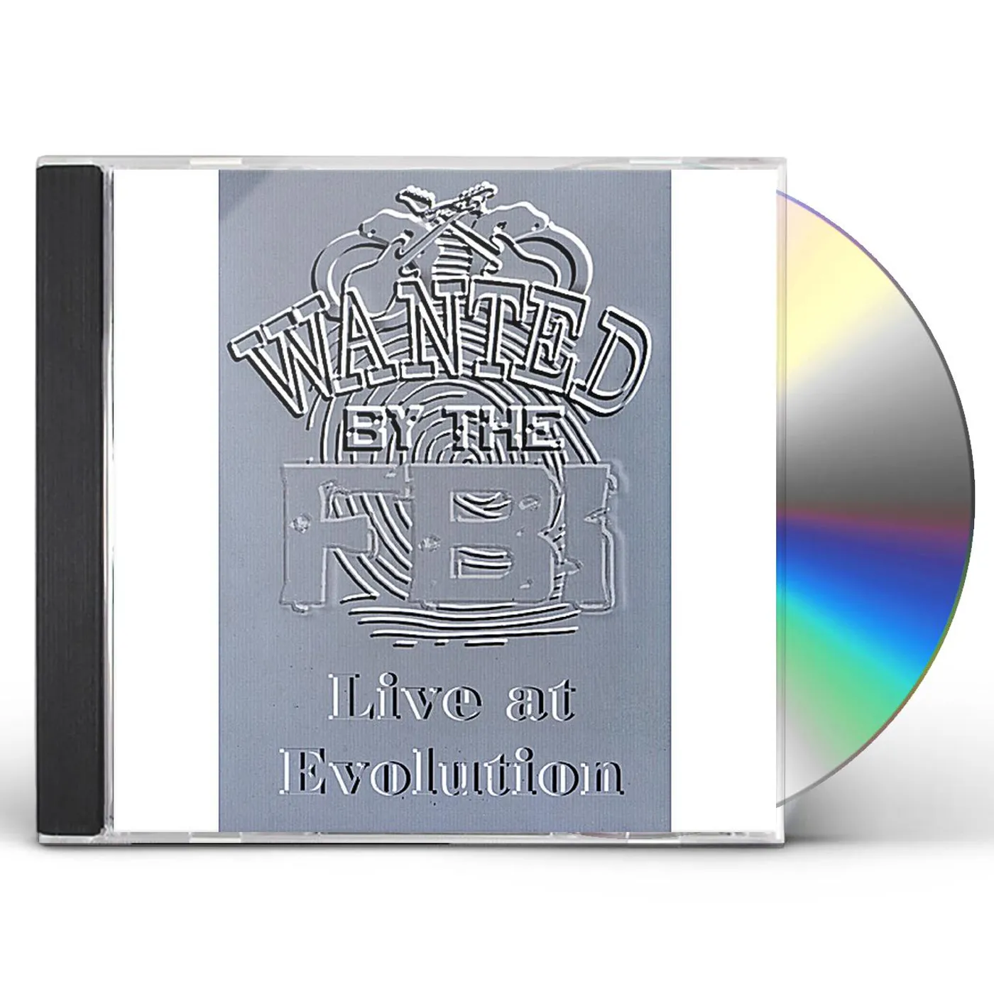 Wanted By The FBI LIVE AT EVOLUTIONS CD