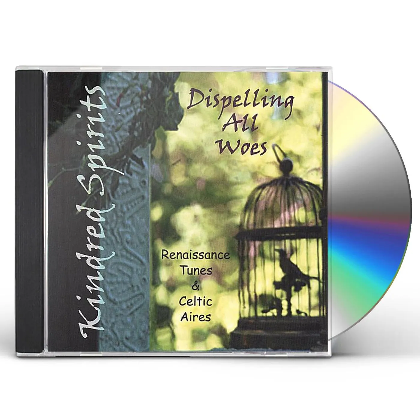 Kindred Spirits DISPELLING ALL WOES CD