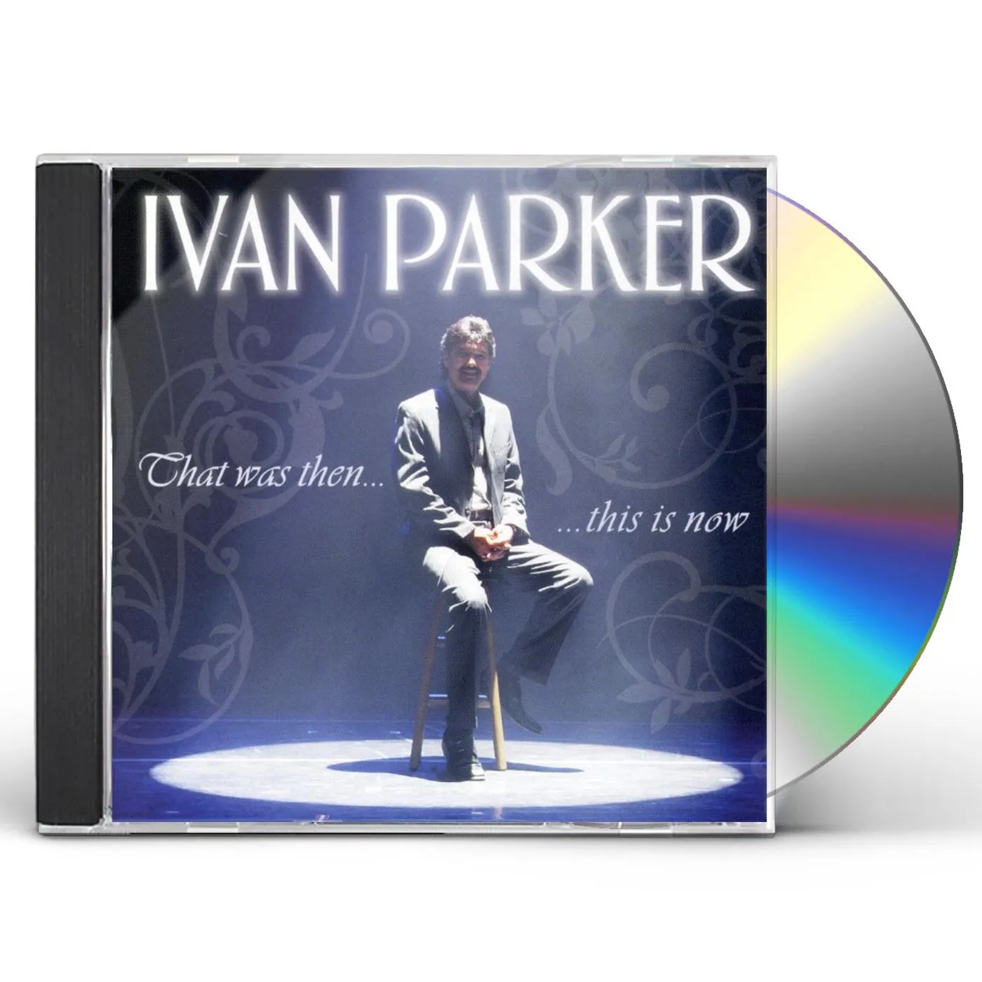 Ivan Parker THAT WAS THEN THIS IS NOW CD