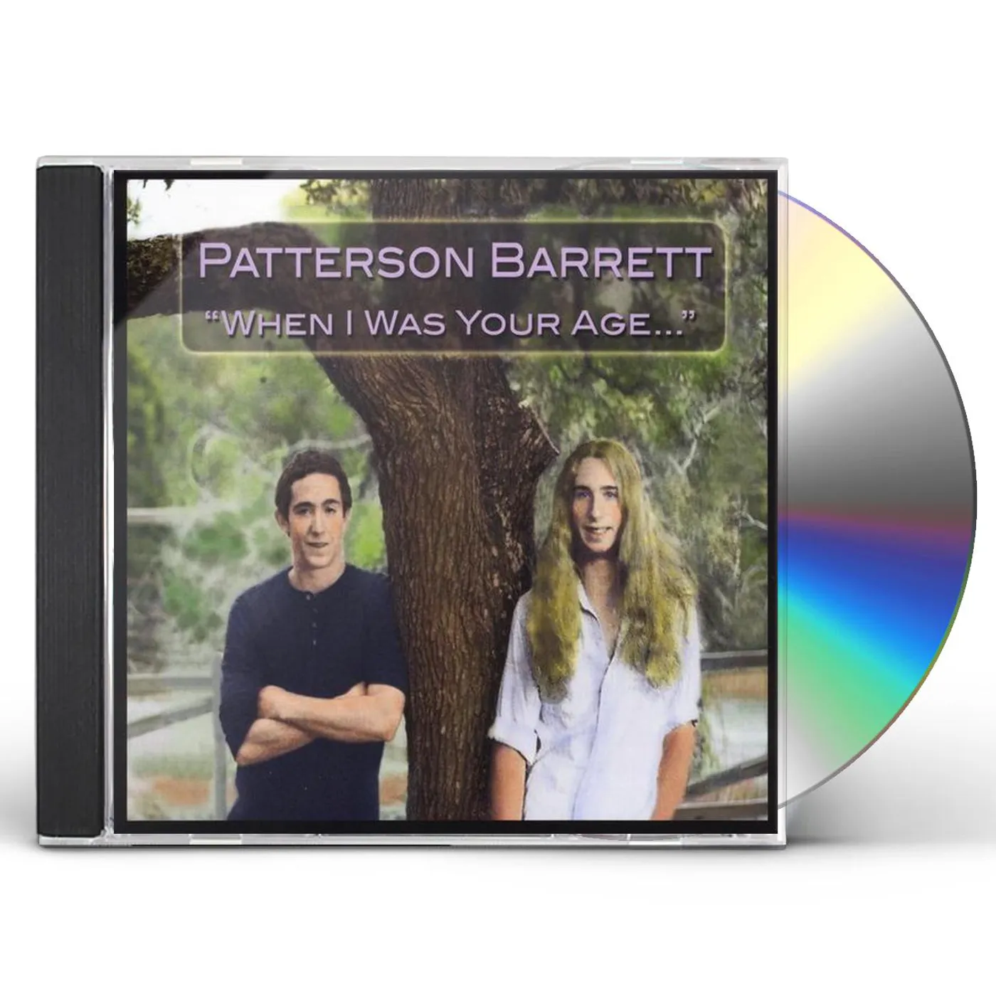 Patterson Barrett WHEN I WAS YOUR AGE CD