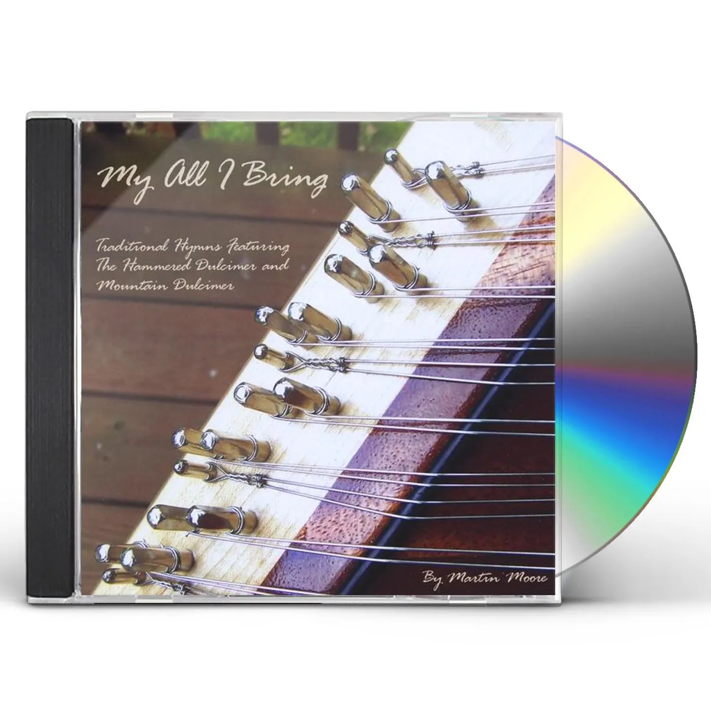Martin Moore MY ALL I BRING CD