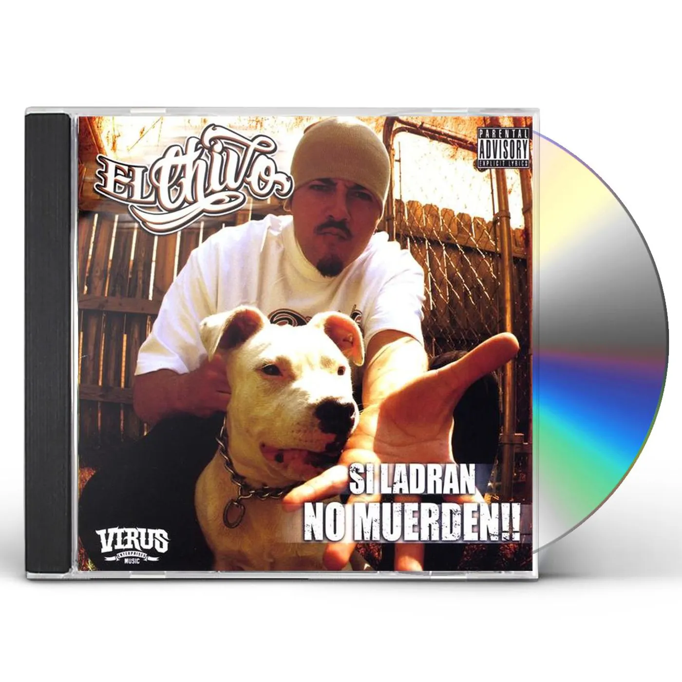 El Chivo SI LADRAN NO MUERDEN CD
