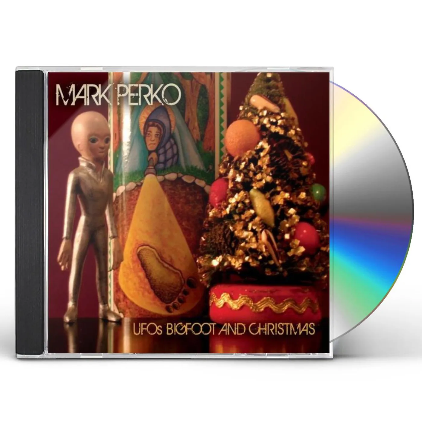 Mark Perko U.F.O.'S BIGFOOT & CHRISTMAS CD