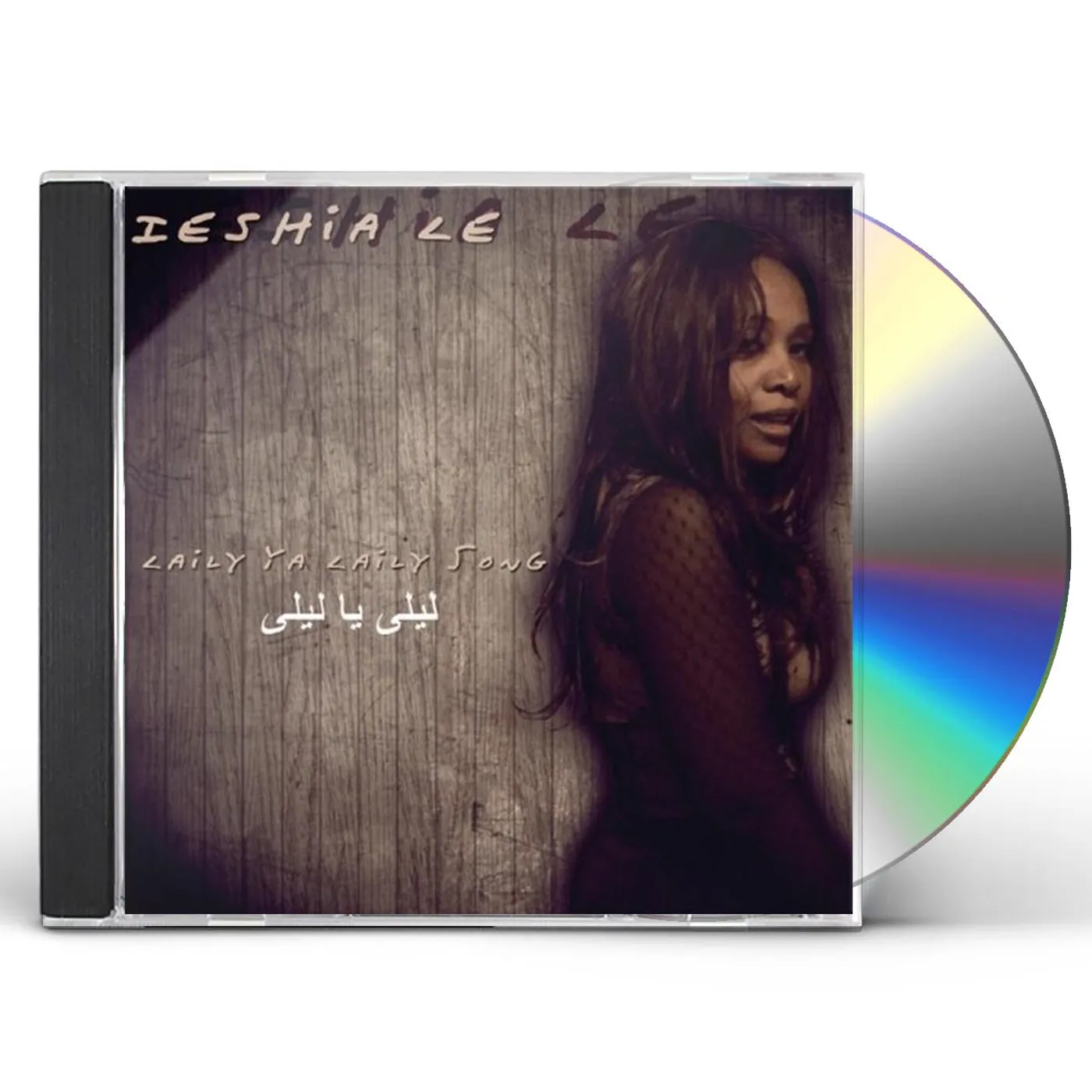 Ieshia Le LAILY YA LAILY SONG CD