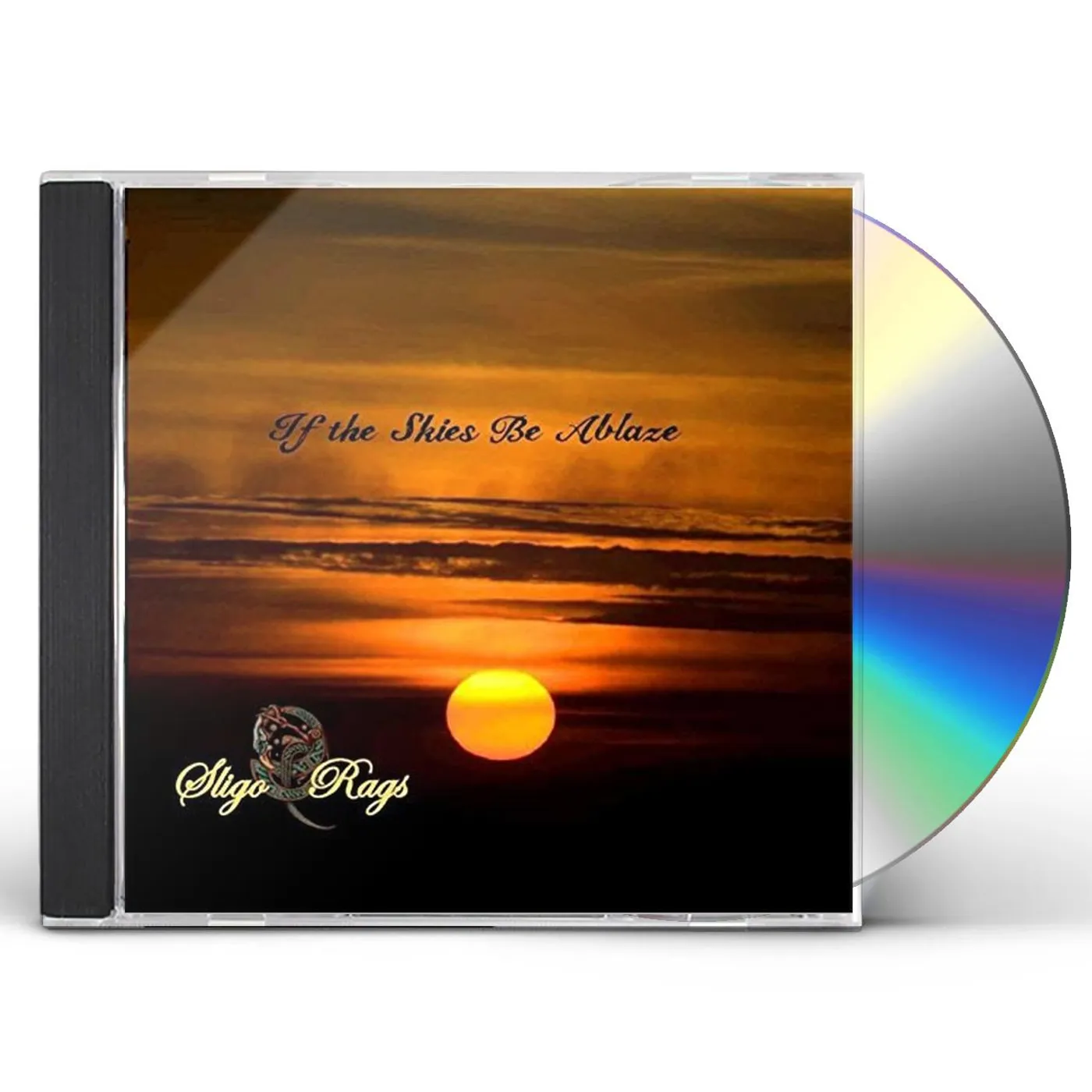 Sligo Rags IF THE SKIES BE ABLAZE CD