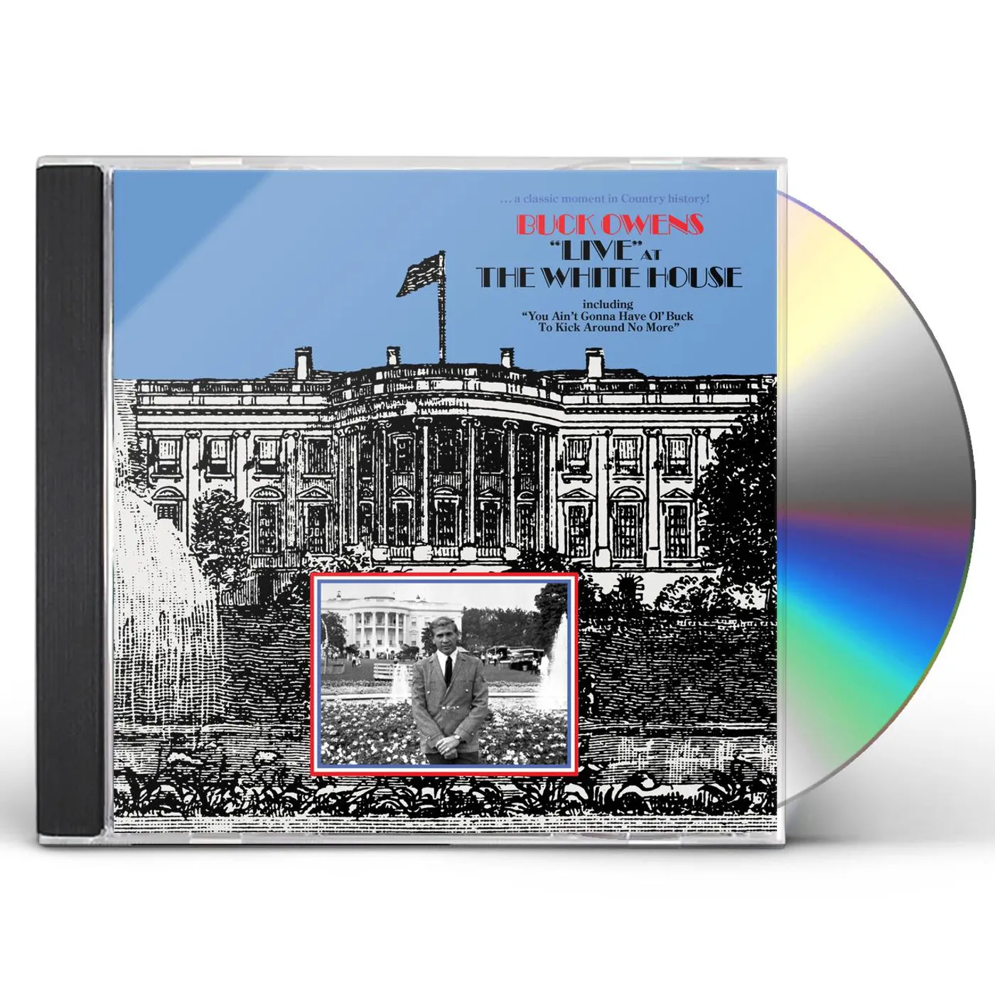 Buck Owens LIVE AT THE WHITE HOUSE CD