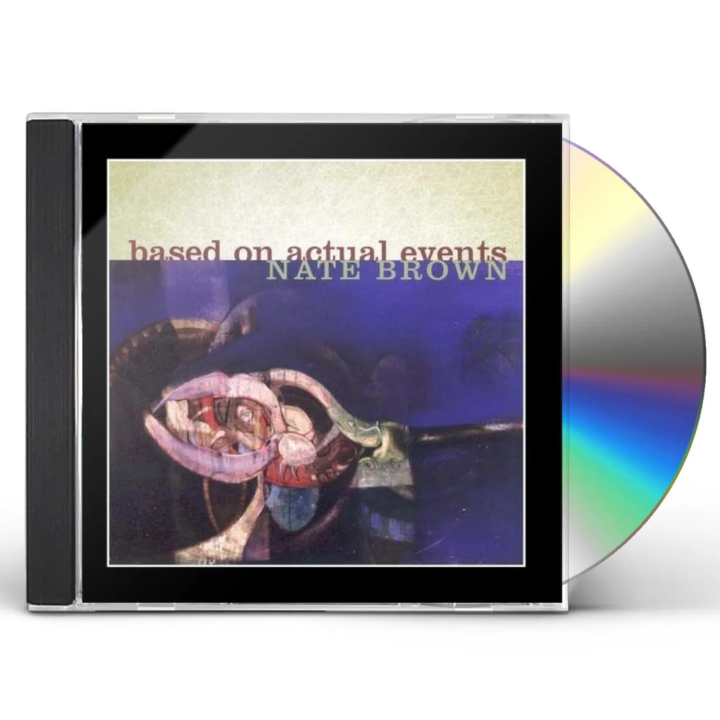 Nate Brown BASED ON ACTUAL EVENTS CD