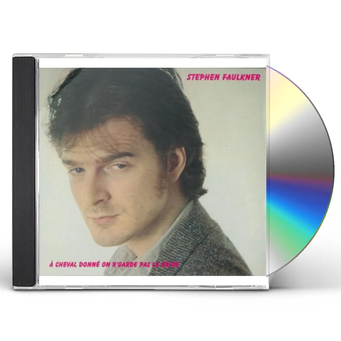 Stephen Faulkner CHEVAL DONNE ON R'GARDE PAS LA BRIDE CD