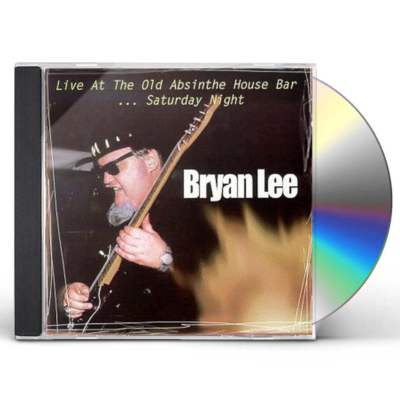 Bryan Lee LIVE AT THE OLD ABSINTHE HOUSE BAR 2: SATURDAY CD
