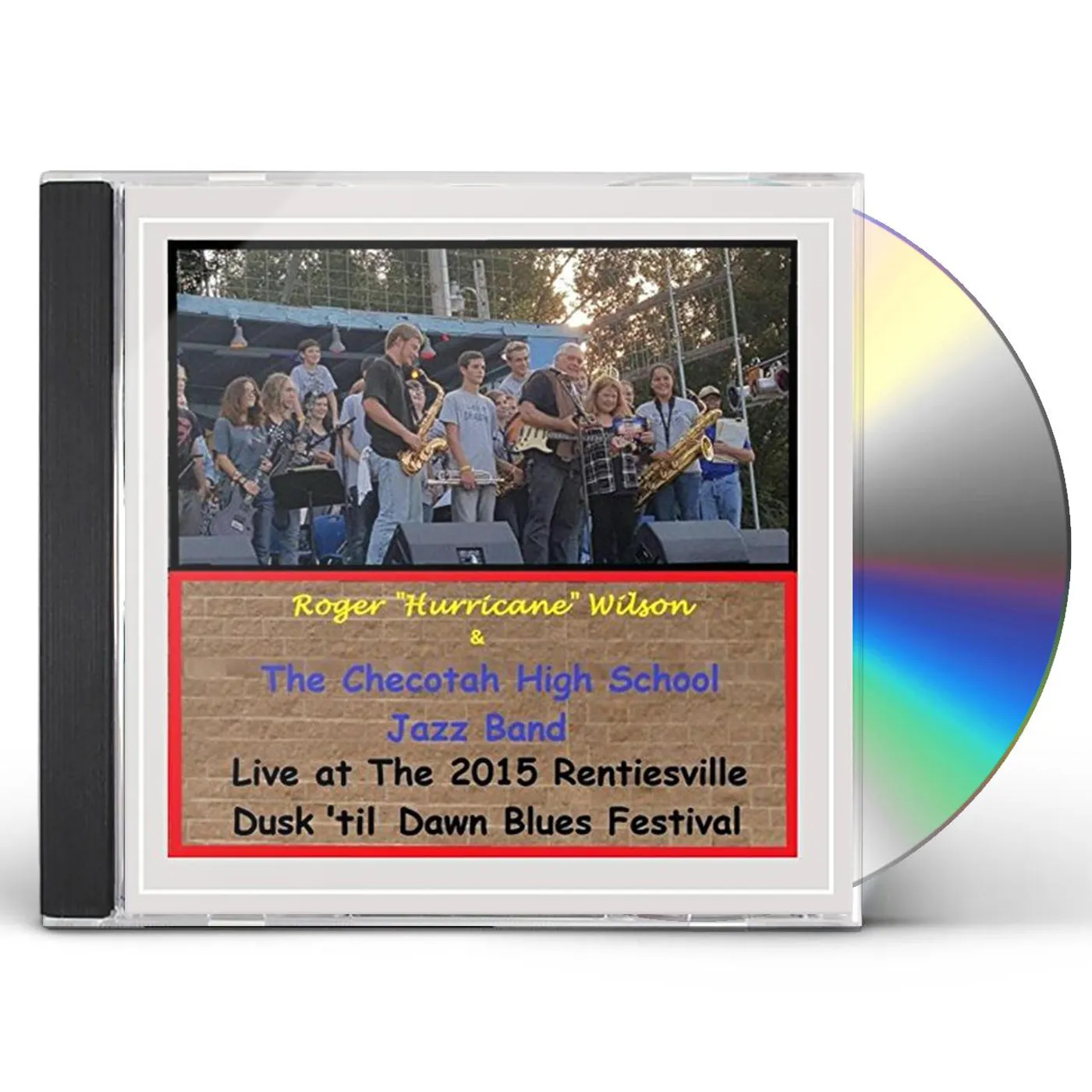 Roger Hurricane Wilson LIVE AT THE 2015 RENTIESVILLE DUSK 'TIL DAWN BLUES CD