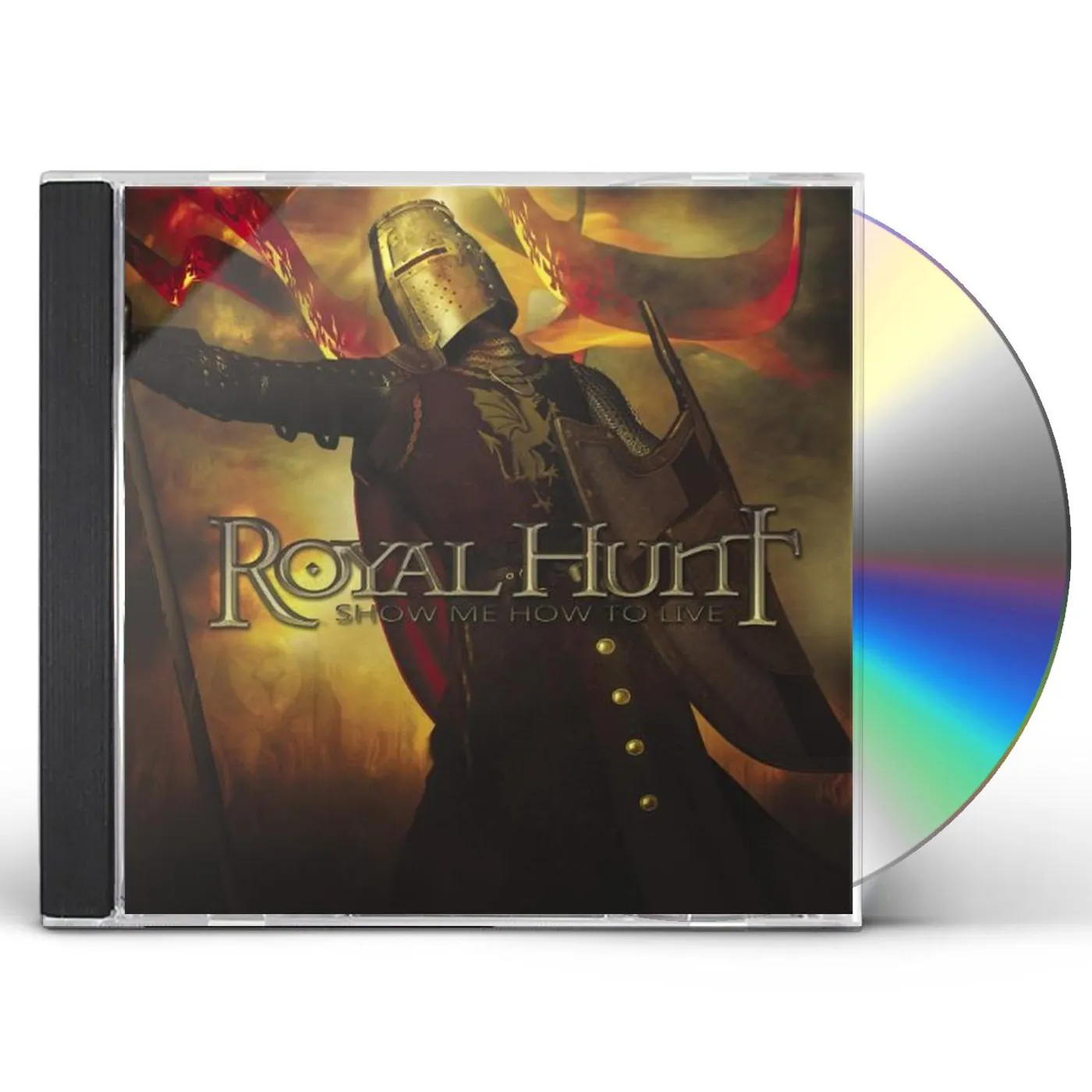 Royal Hunt SHOW ME HOW TO LIVE CD