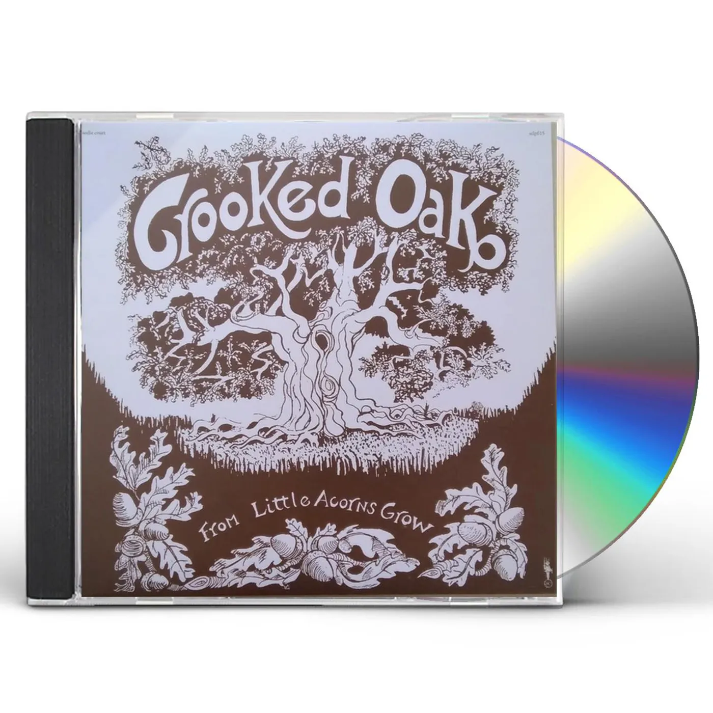 Crooked Oak FROM LITTLE ACORNS GROW CD