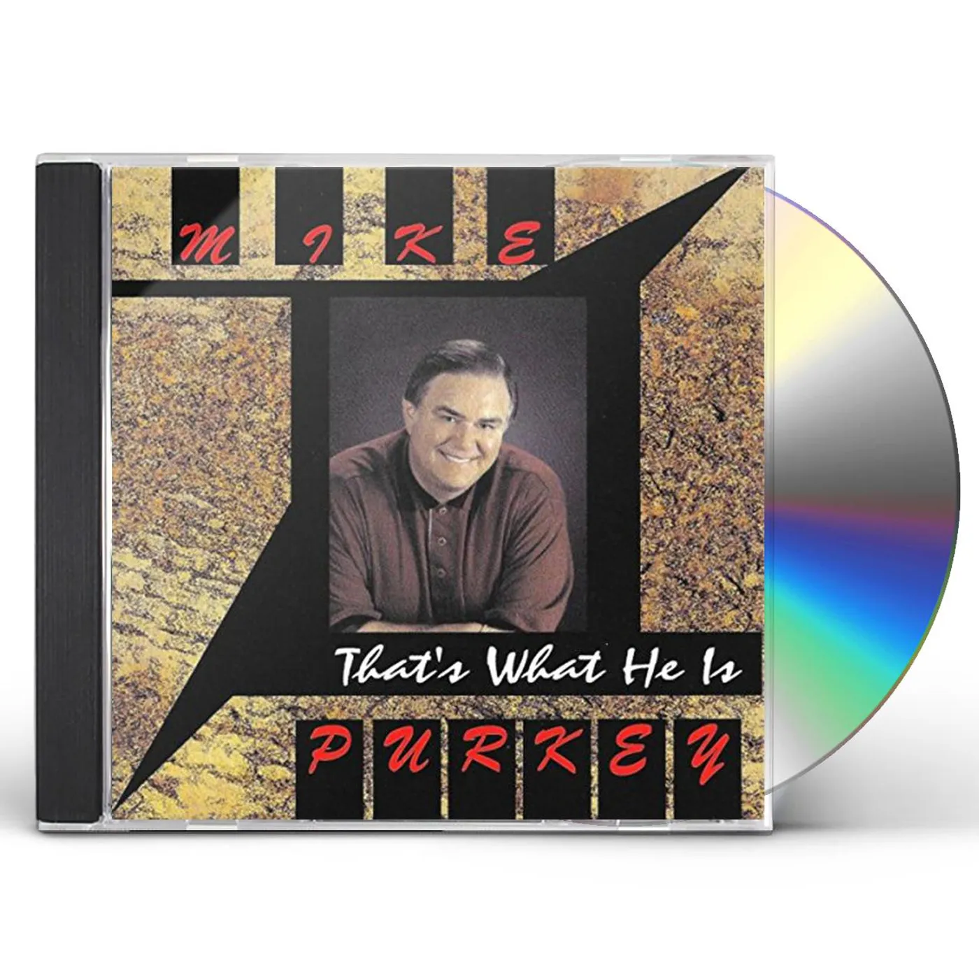 Mike Purkey THAT'S WHAT HE IS CD