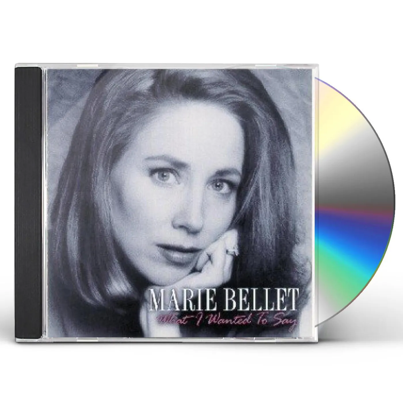 Marie Bellet WHAT I WANTED TO SAY CD
