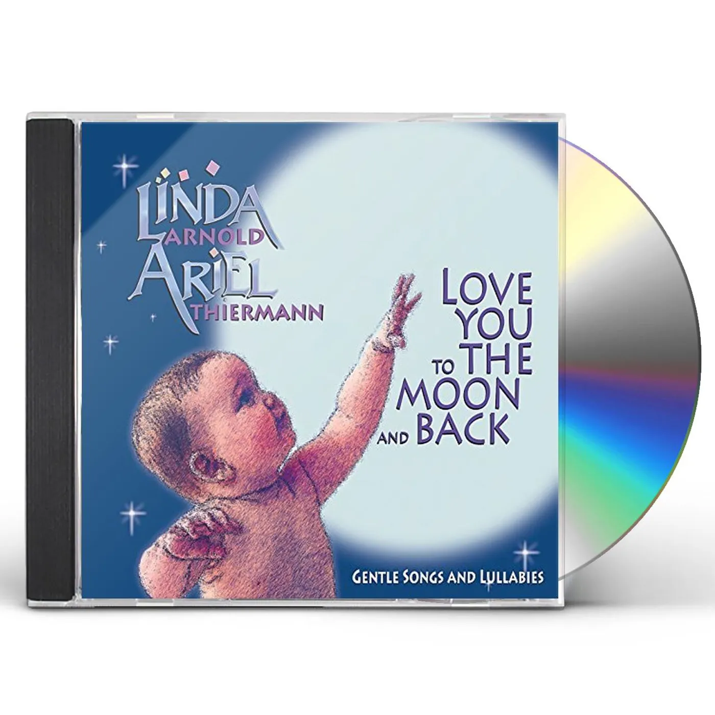 Linda Arnold LOVE YOU TO THE MOON & BACK CD