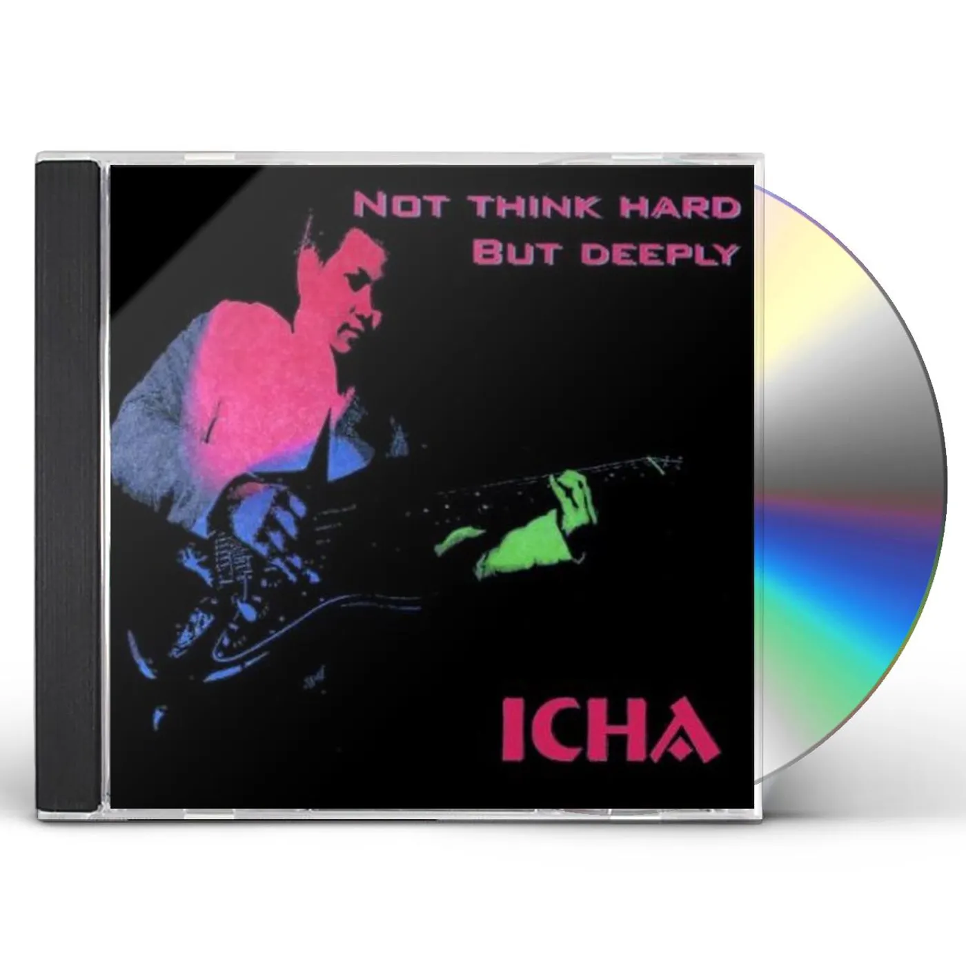 Icha NOT THINK HARD BUT DEEPLY CD