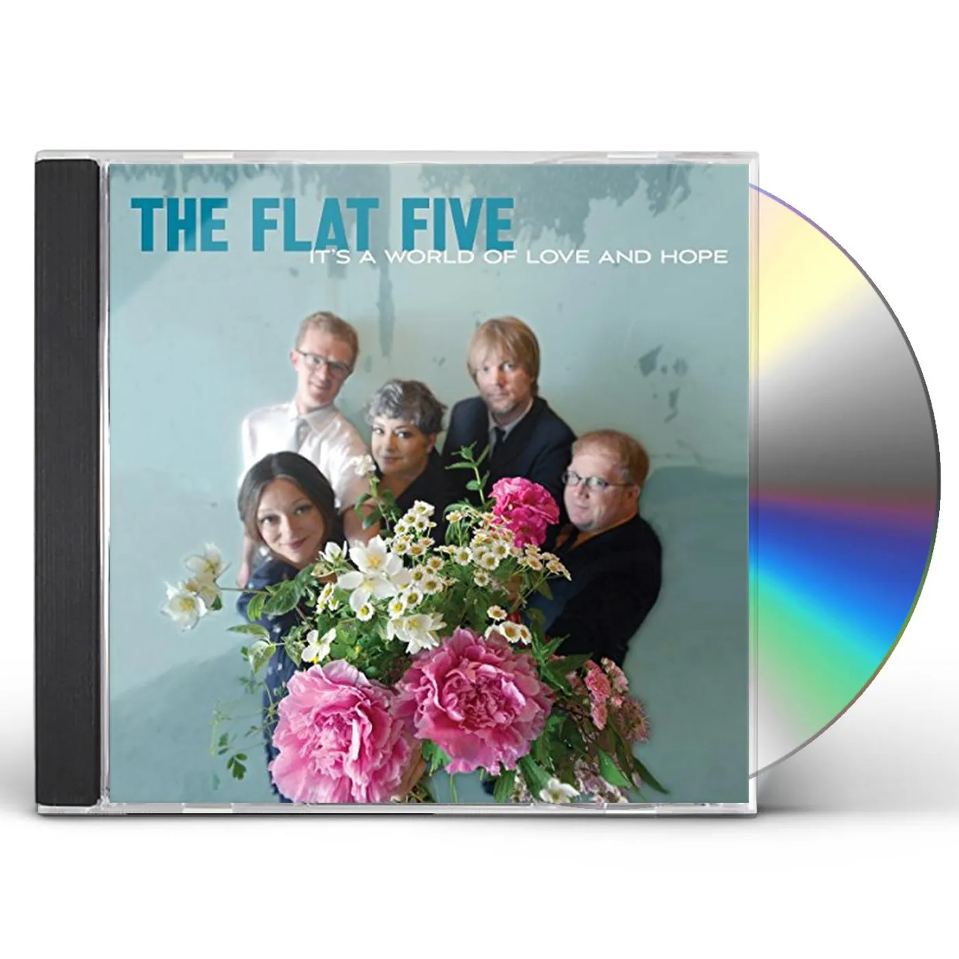 The Flat Five IT'S A WORLD OF LOVE & HOPE CD