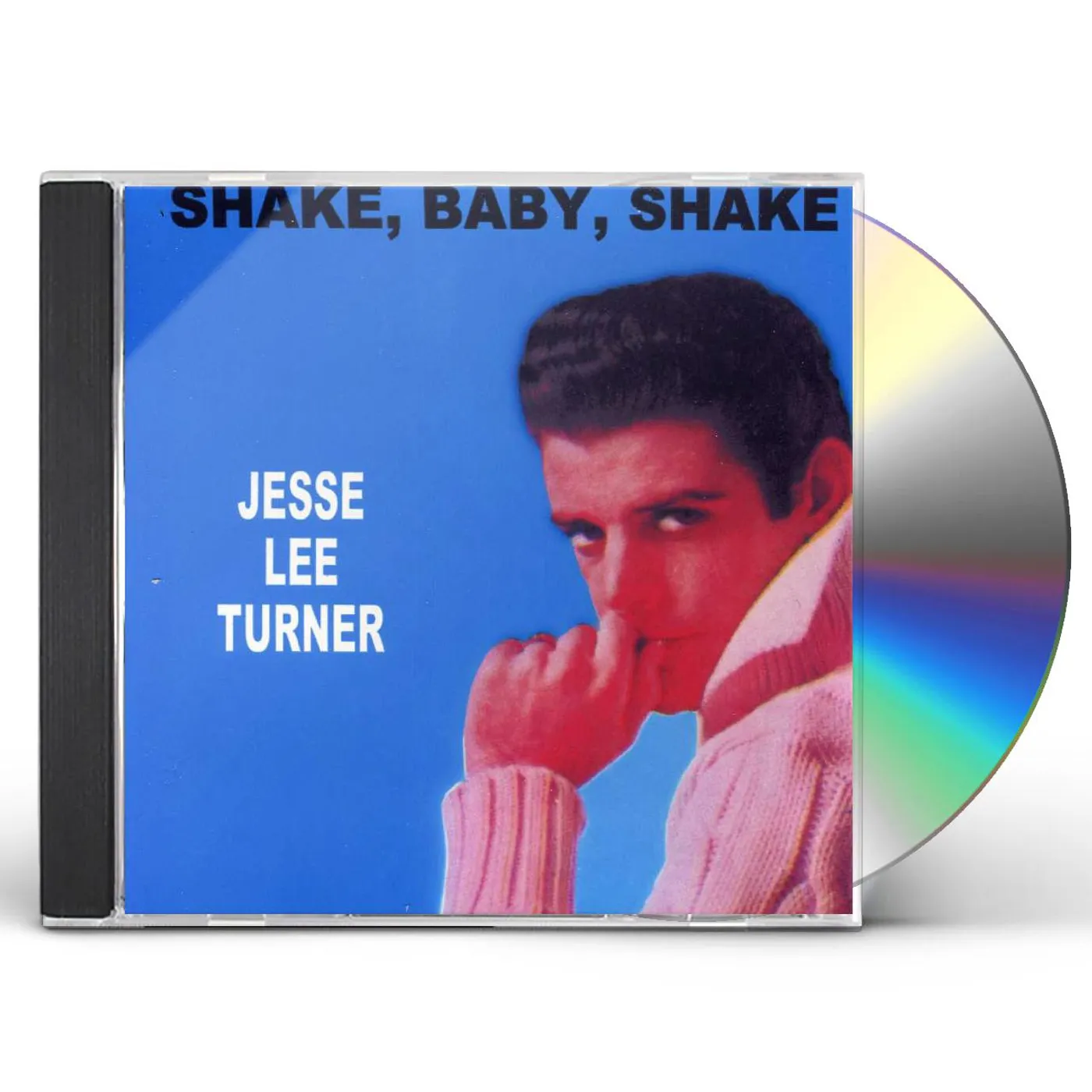 Jesse Lee Turner SHAKE BABY SHAKE CD